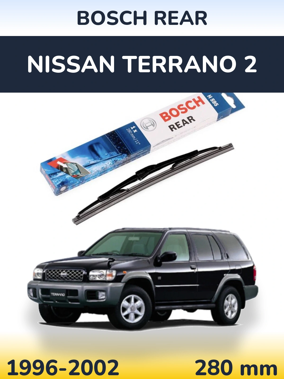 Zadní stěrač BOSCH Rear 280 mm pro Nissan Terrano 2 1996-2002