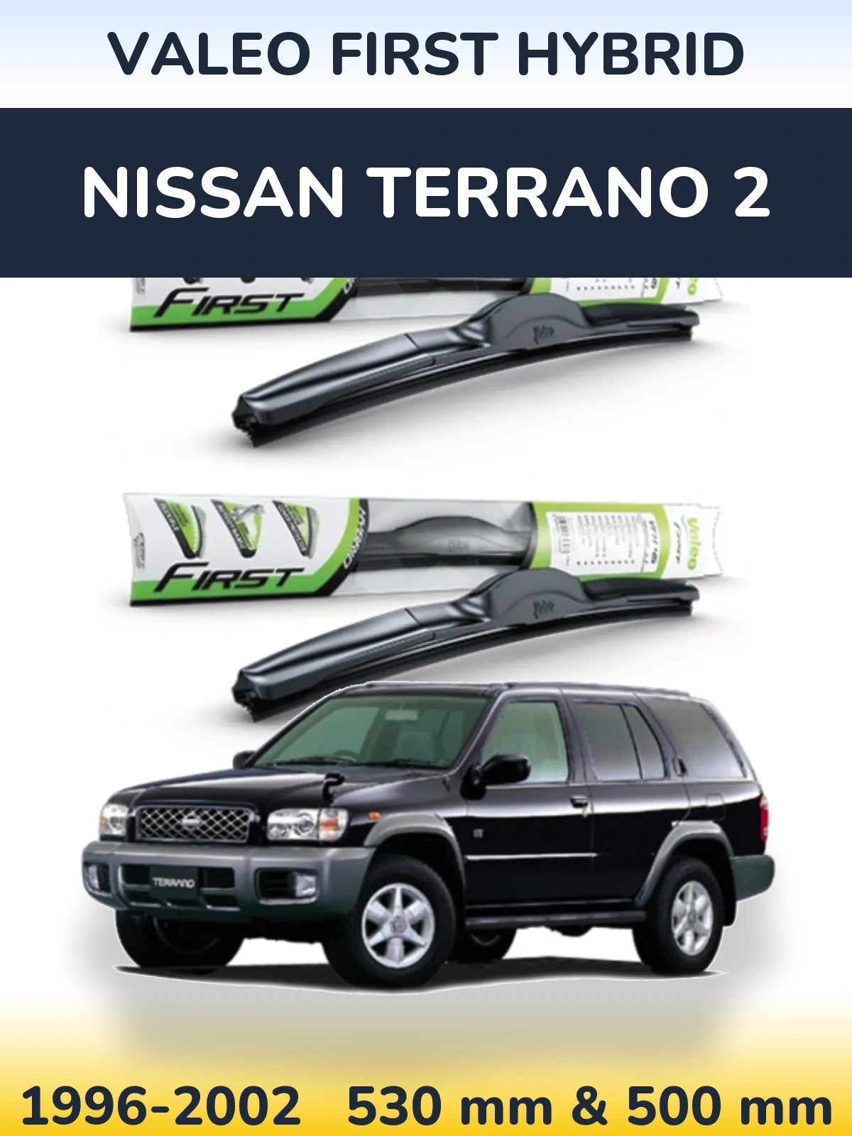 Sada předních stěračů Valeo First Hybrid 530 a 500 mm pro Nissan Terrano 2 1996-2002