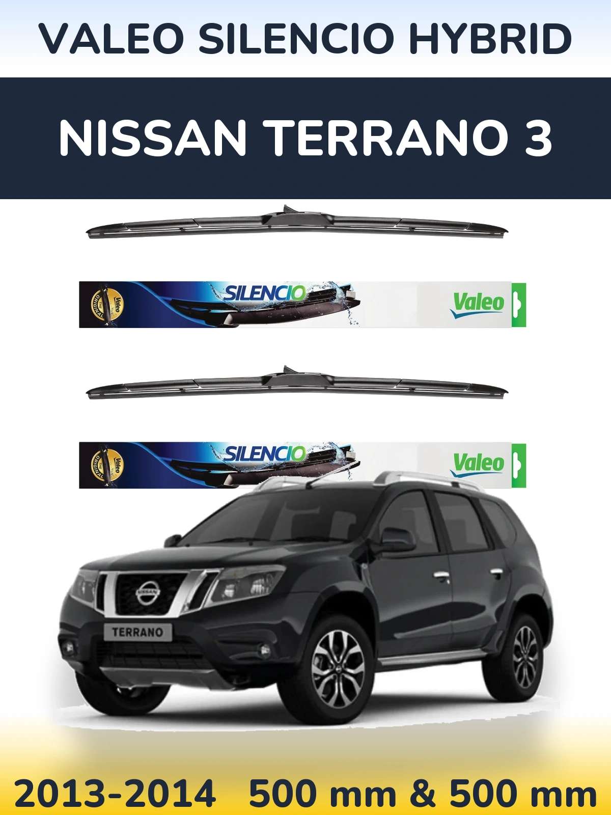 Sada předních stěračů Valeo Silencio Hybrid 500 a 500 mm pro Nissan Terrano 3 2013-2014