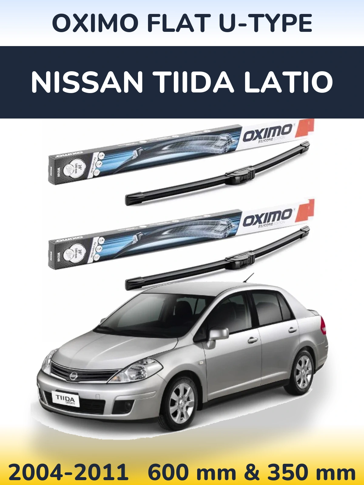 Sada předních stěračů Oximo Flat U-type 600 a 350 mm pro Nissan Tiida Latio 2004-2011