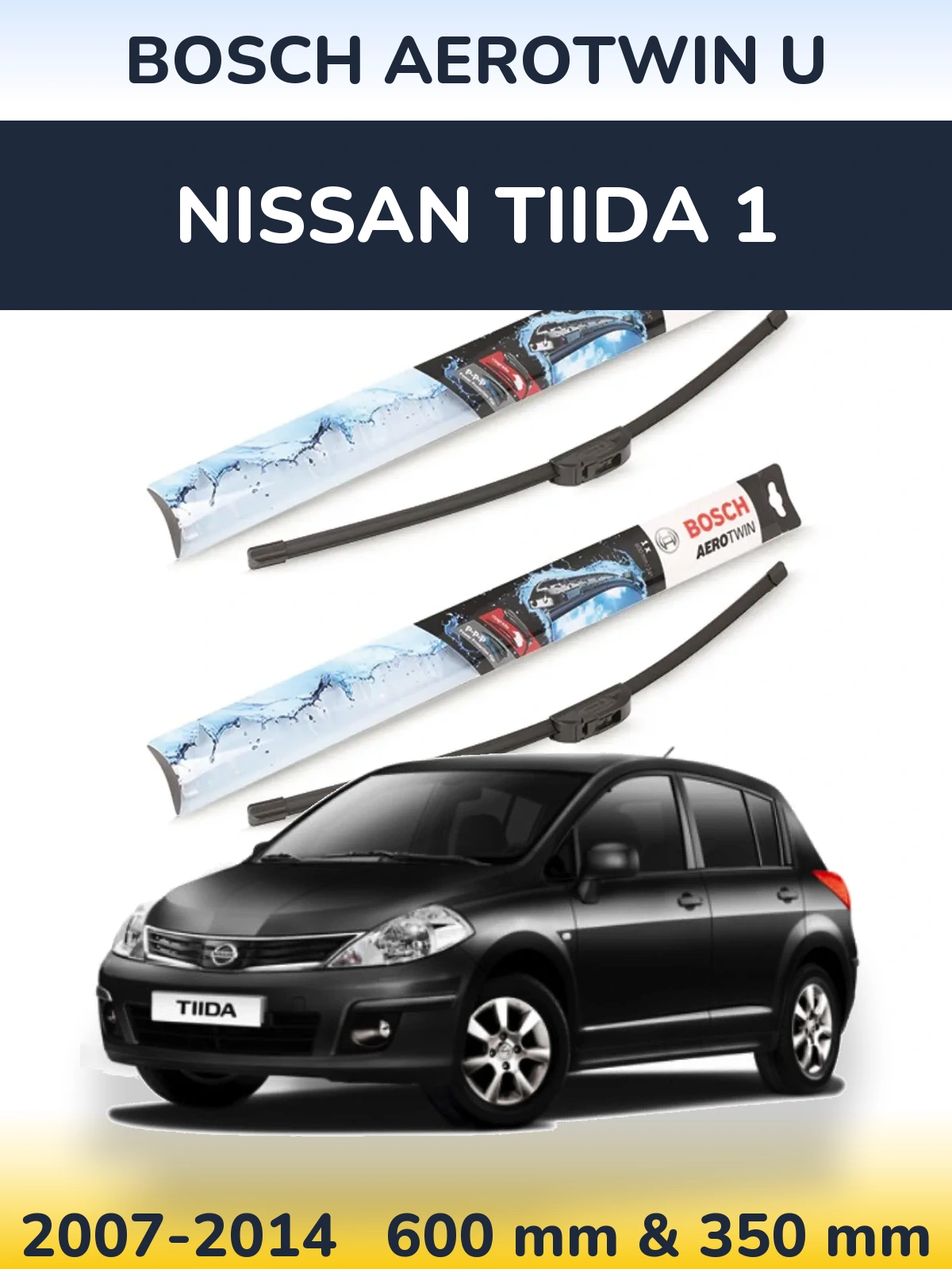 Sada předních stěračů BOSCH AeroTwin U 600 a 350 mm pro Nissan Tiida 1 2007-2014