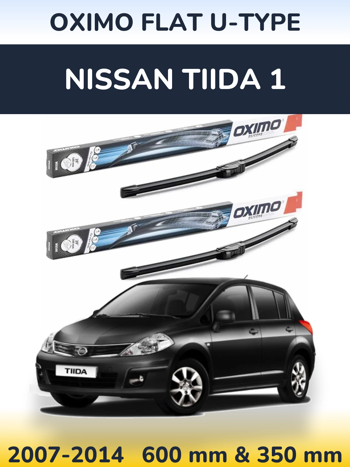 Sada předních stěračů Oximo Flat U-type 600 a 350 mm pro Nissan Tiida 1 2007-2014
