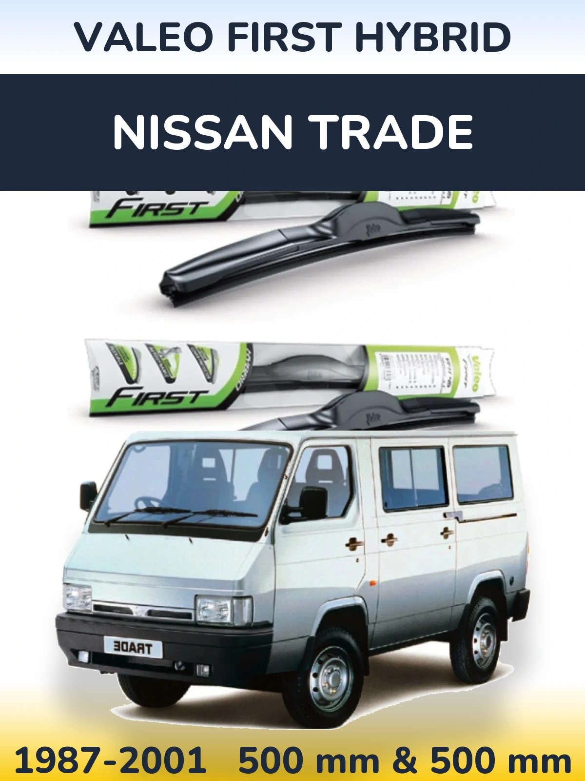 Sada předních stěračů Valeo First Hybrid 500 a 500 mm pro Nissan Trade 1987-2001