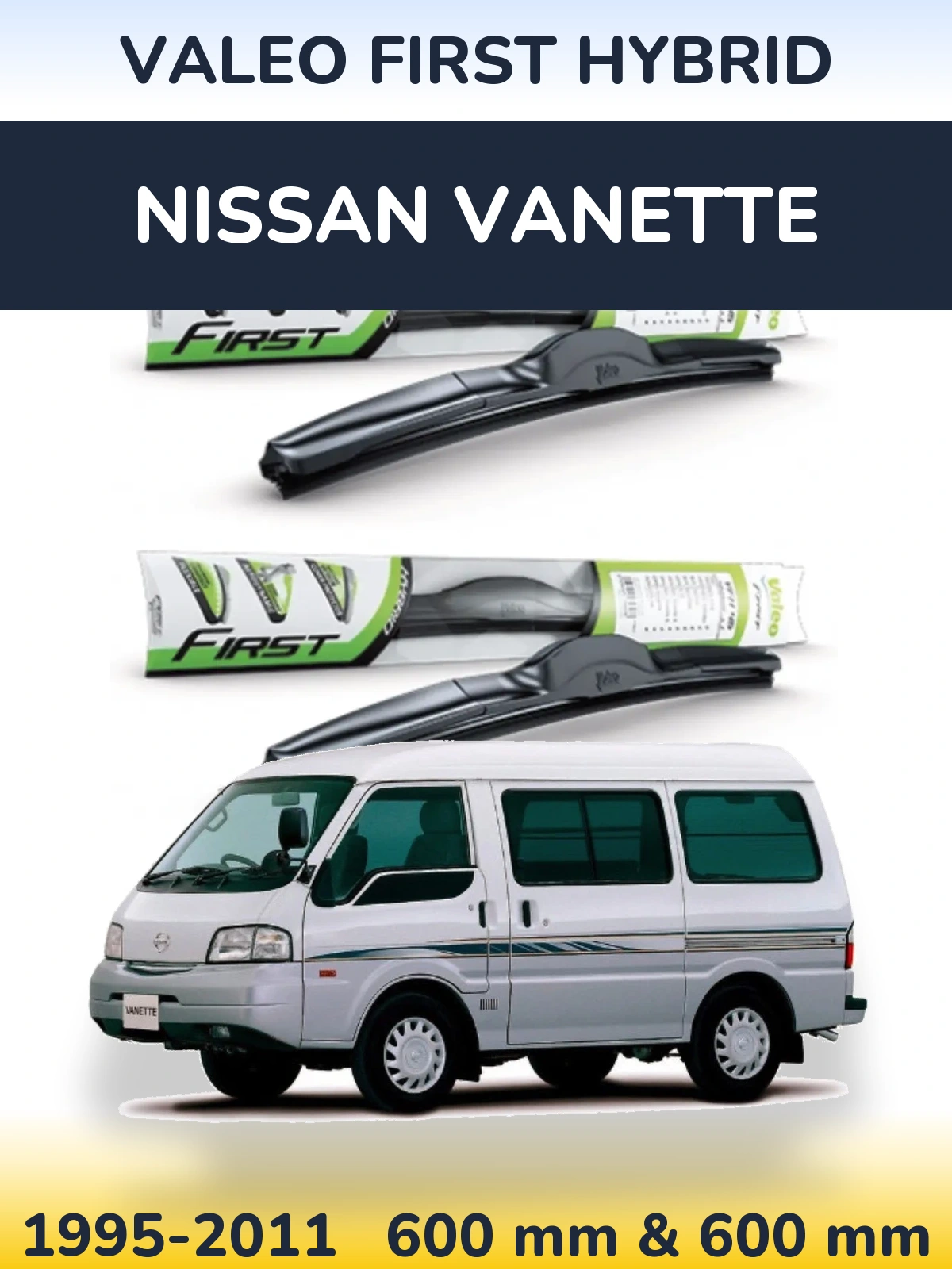 Sada předních stěračů Valeo First Hybrid 600 a 600 mm pro Nissan Vanette 1995-2011