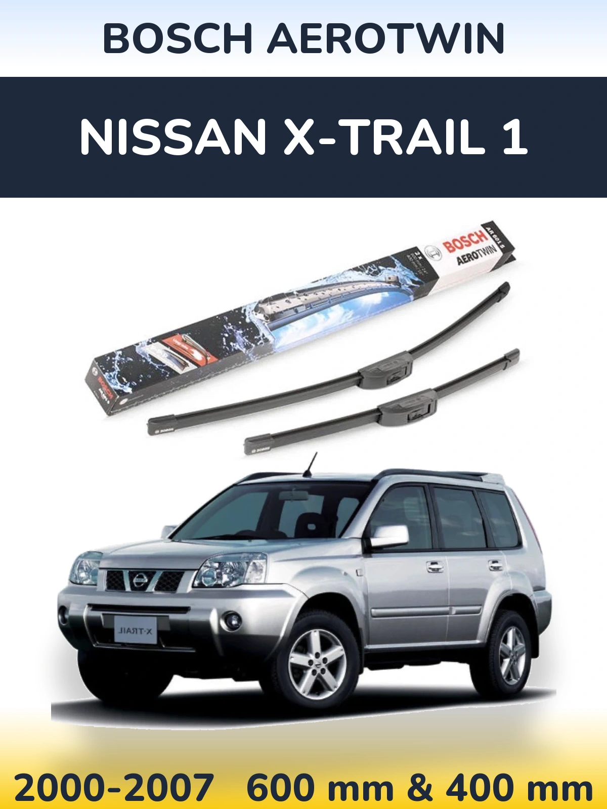 Комплект передніх щіток BOSCH AeroTwin 600 & 400 мм для Nissan X-Trail 1 2000-2007