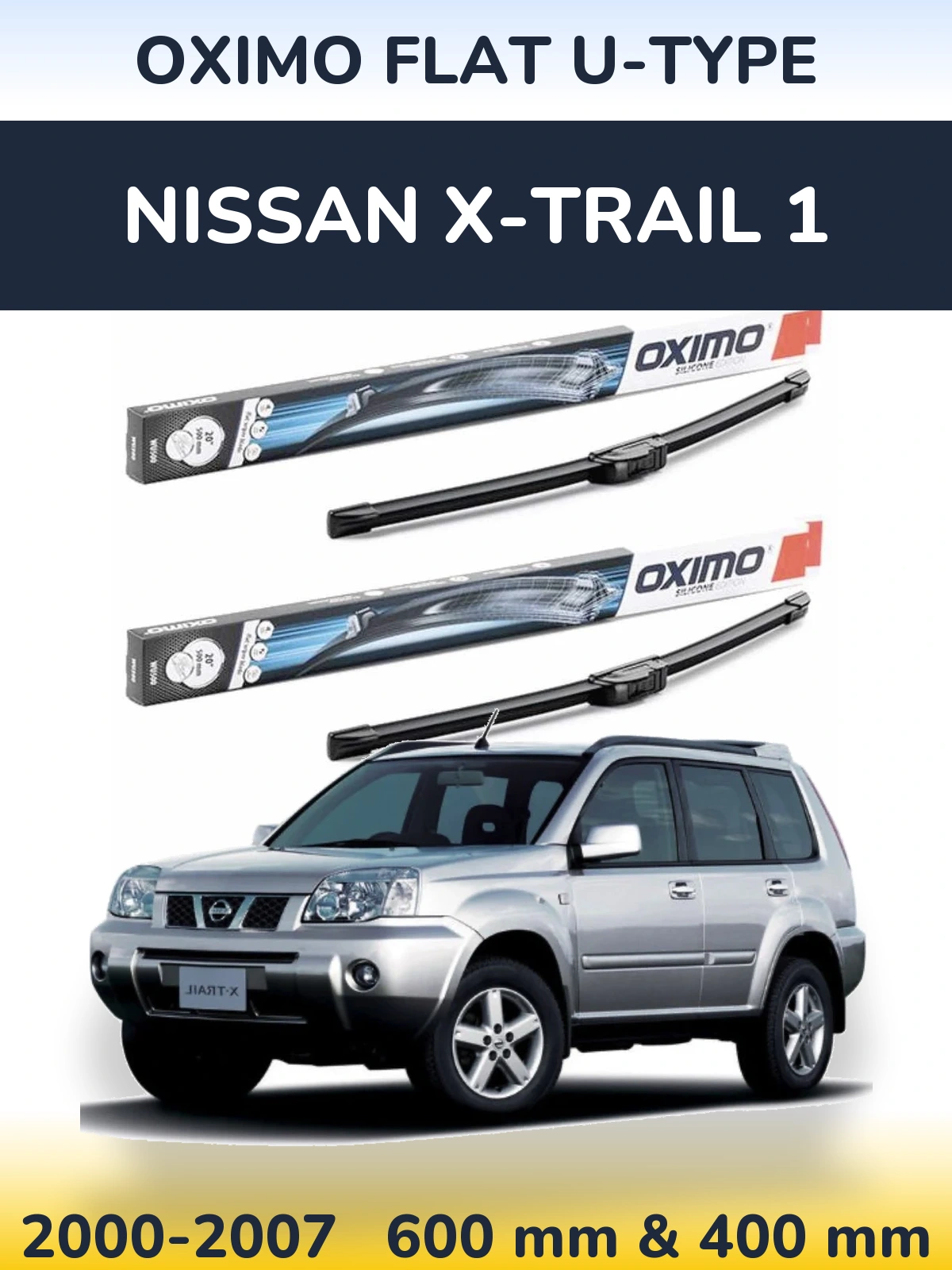Комплект передніх щіток Oximo Flat U-type 600 & 400 мм для Nissan X-Trail 1 2000-2007