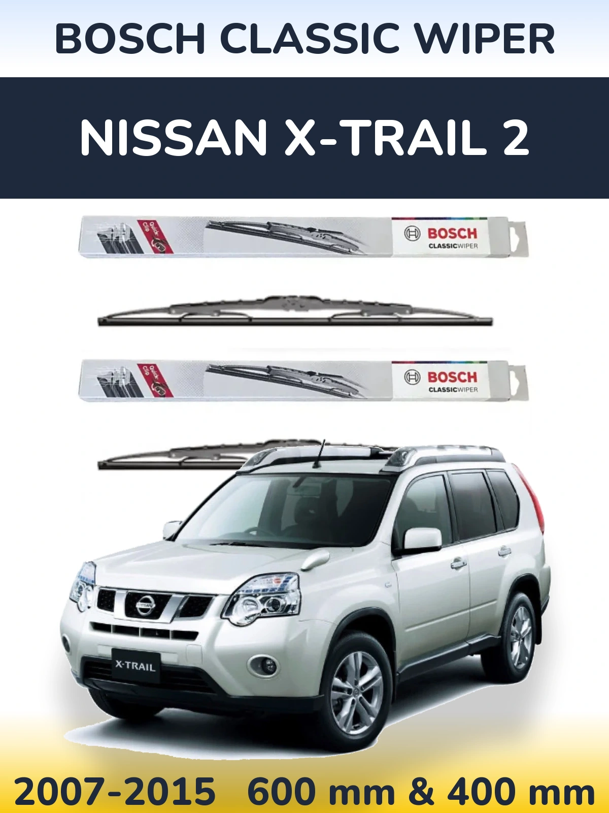 Комплект передніх щіток BOSCH Classic Wiper 600 & 400 мм для Nissan X-Trail 2 2007-2015