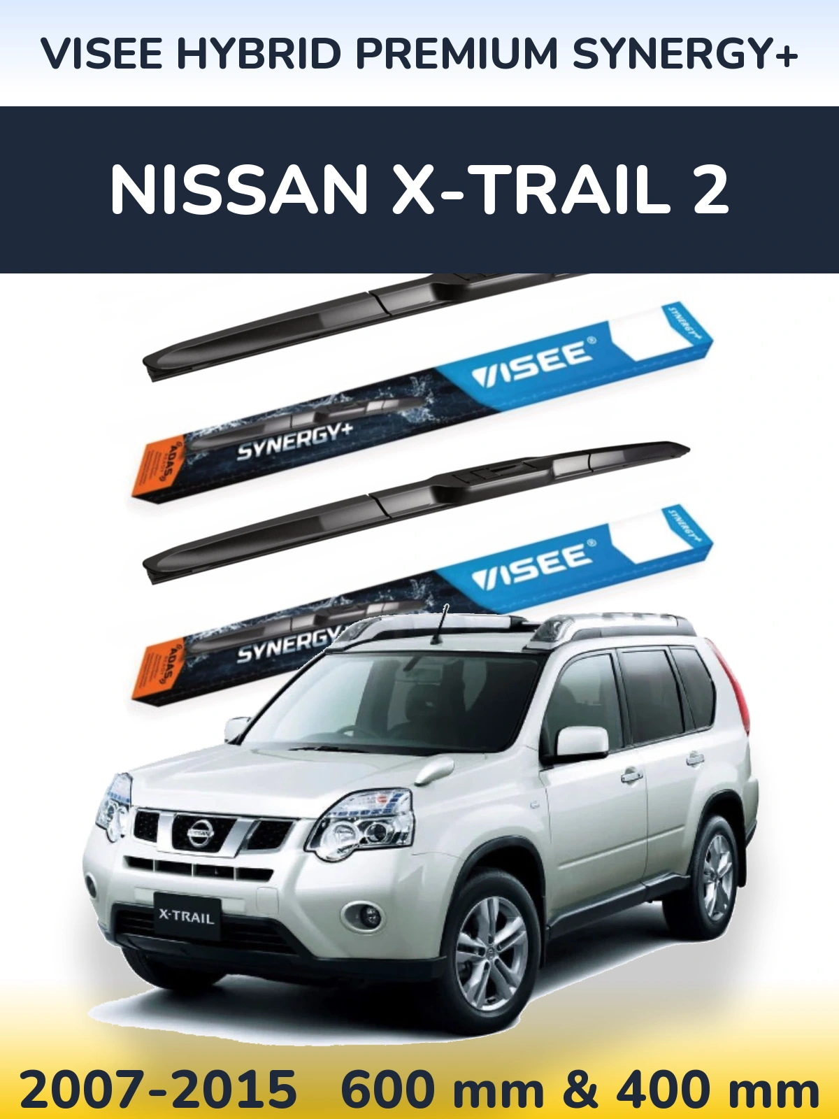 Комплект передніх щіток VISEE HYBRID PREMIUM SYNERGY+ 600 & 400 мм для Nissan X-Trail 2 2007-2015