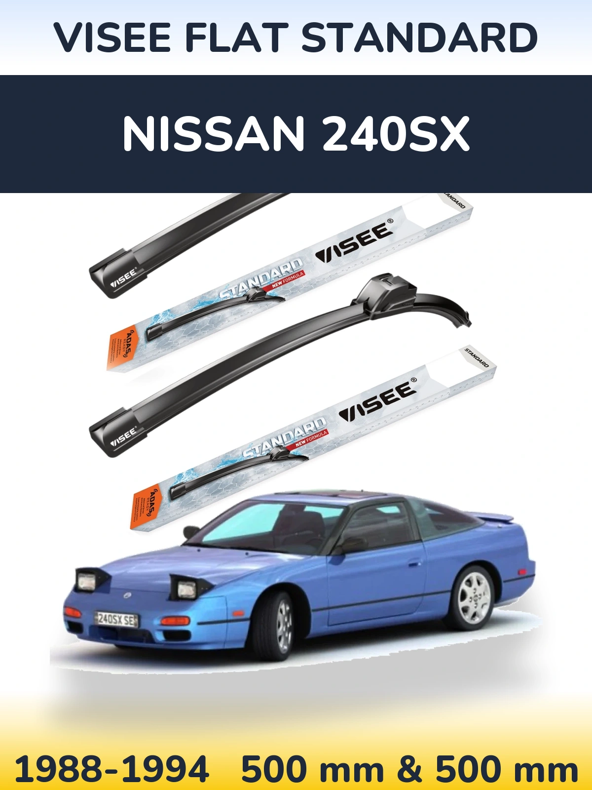 Sada předních stěračů VISEE FLAT STANDARD 500 a 500 mm pro Nissan 240SX 1988-1994