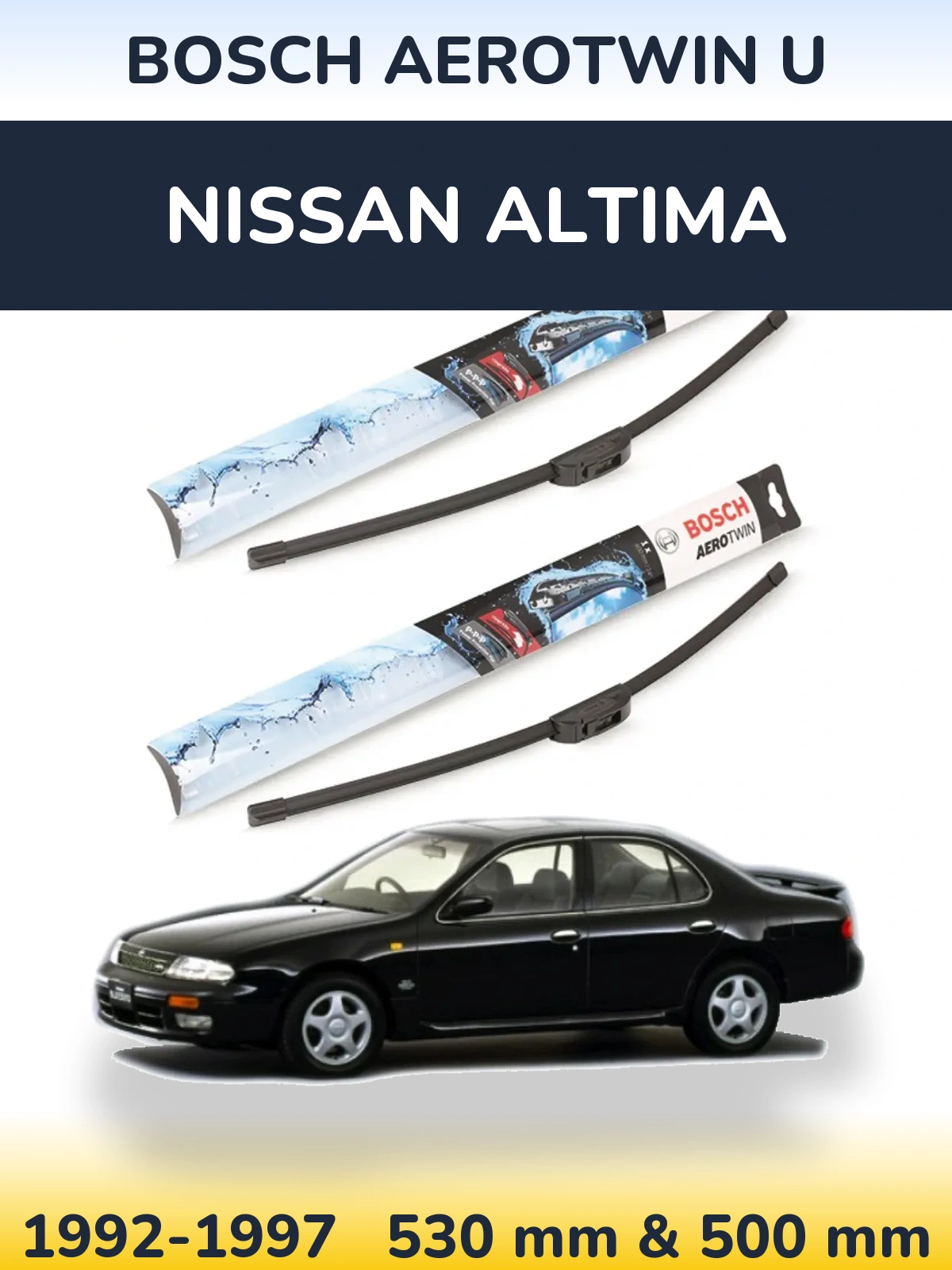 Комплект передніх щіток BOSCH AeroTwin U 530 & 500 мм для Nissan Altima 1992-1997