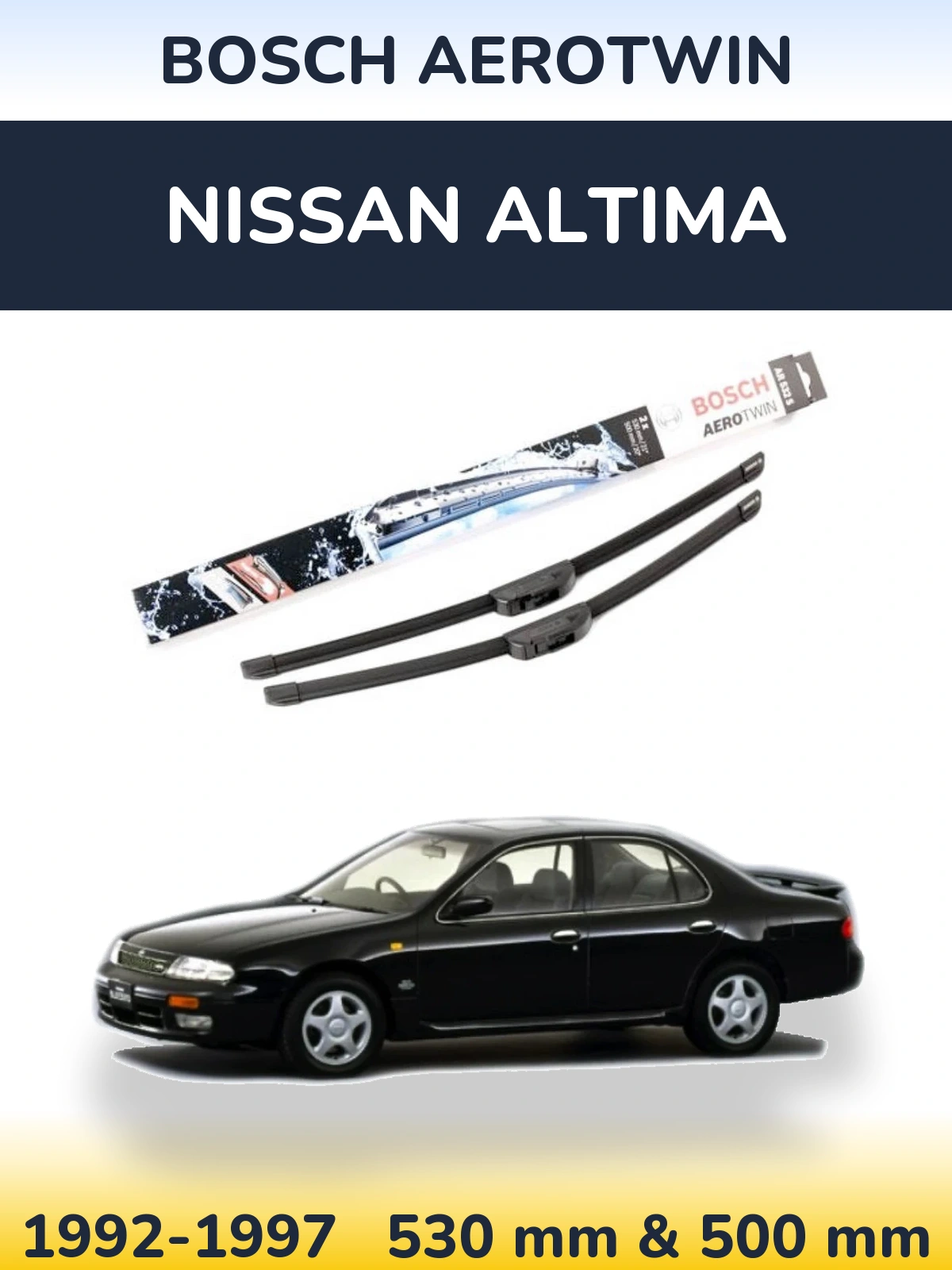 Sada předních stěračů BOSCH AeroTwin 530 a 500 mm pro Nissan Altima 1992-1997