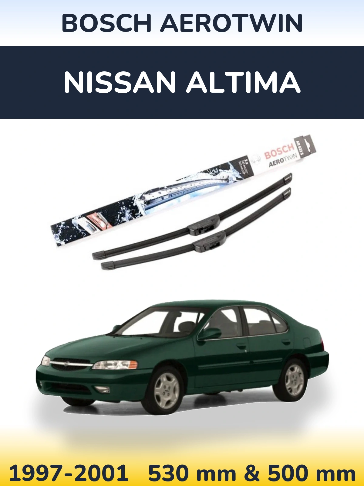 Sada předních stěračů BOSCH AeroTwin 530 a 500 mm pro Nissan Altima 1997-2001