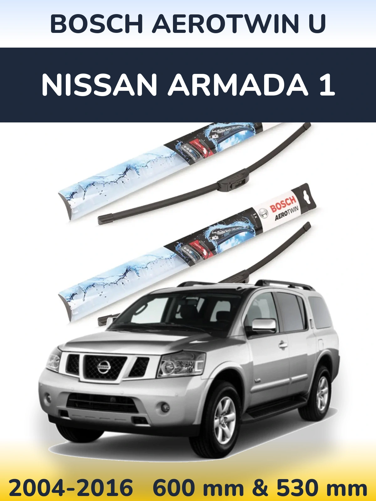 Sada předních stěračů BOSCH AeroTwin U 600 a 530 mm pro Nissan Armada 1 2004-2016