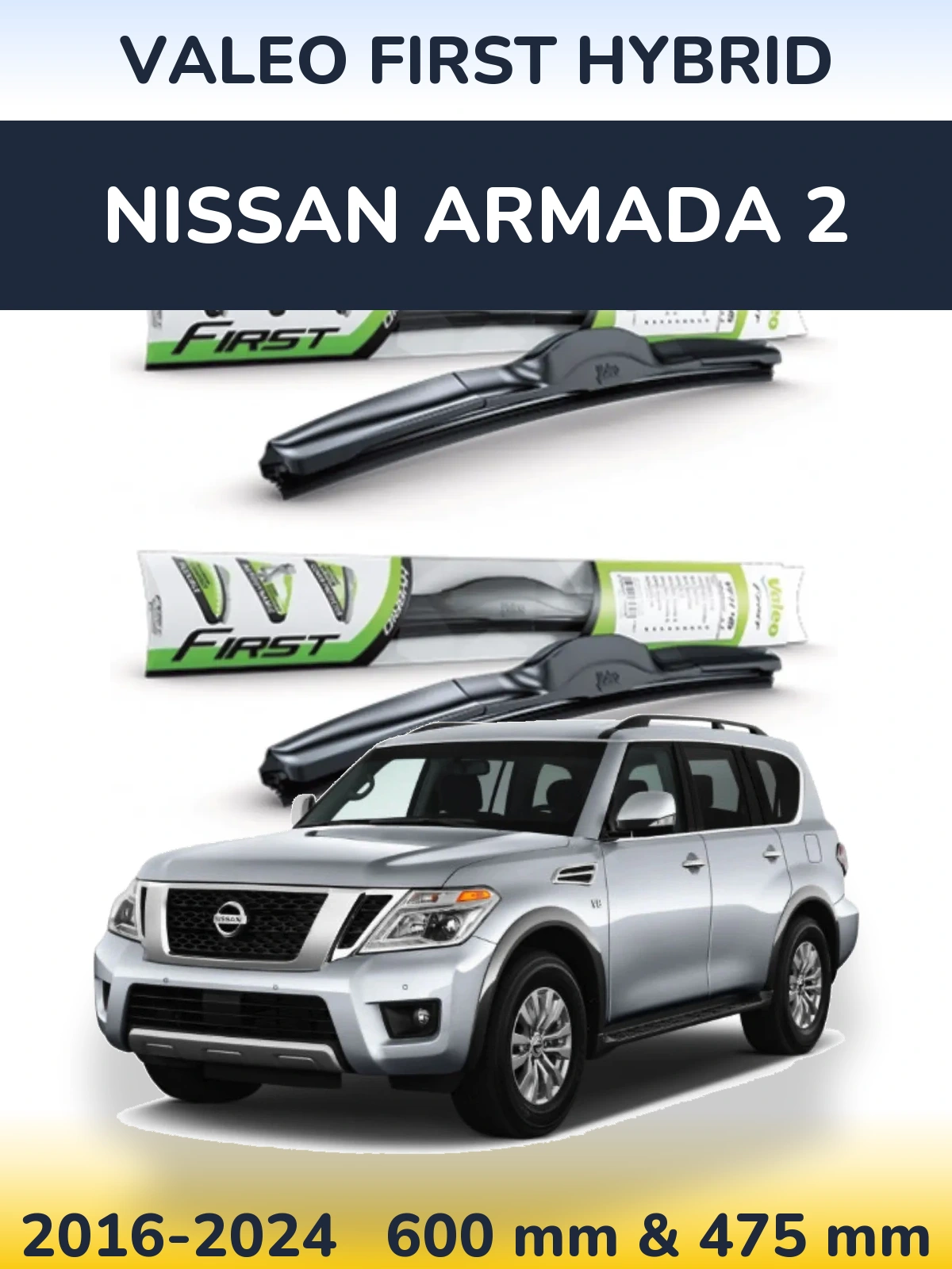 Sada předních stěračů Valeo First Hybrid 600 a 475 mm pro Nissan Armada 2 2016-2024