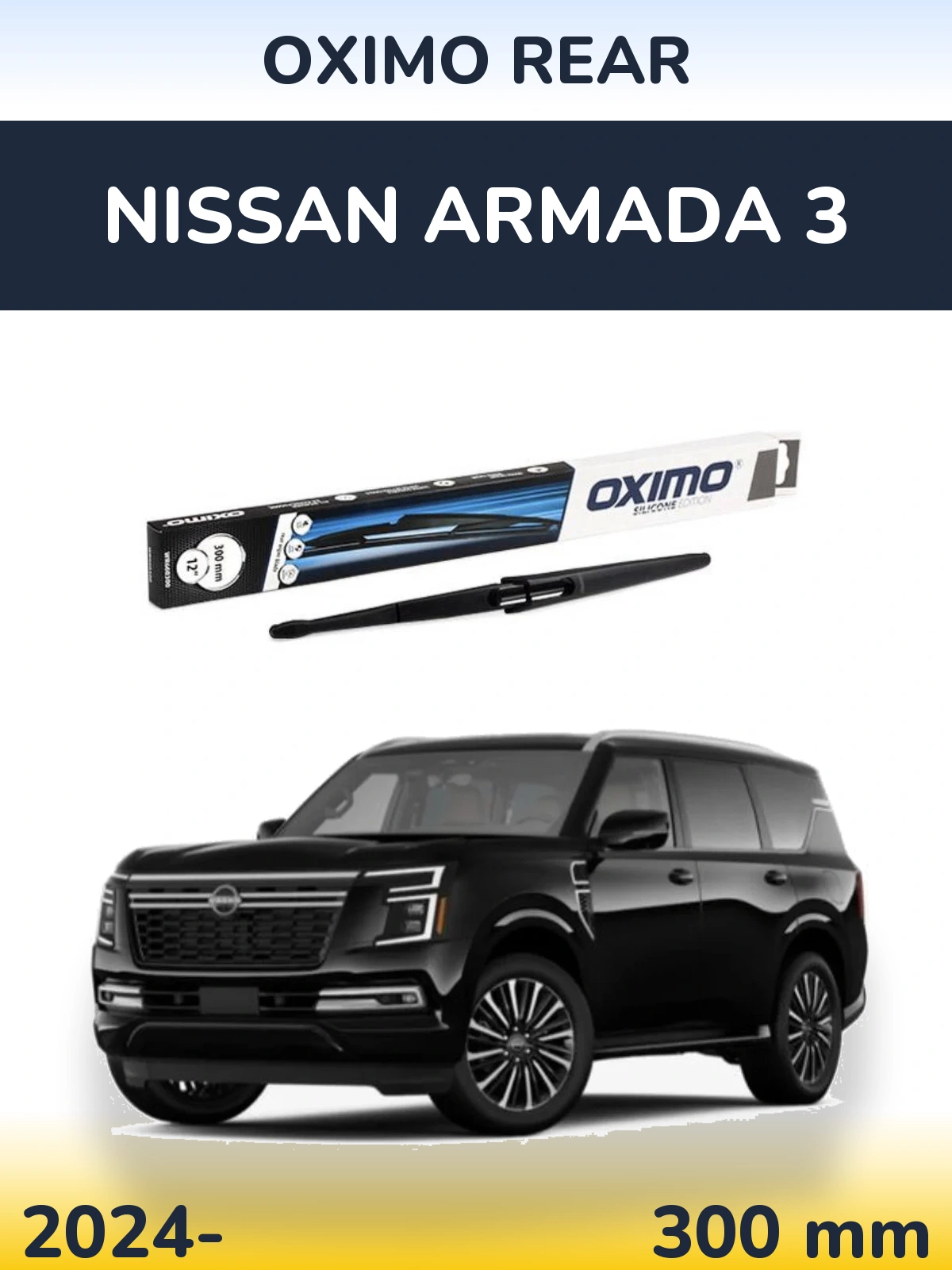 Zadní stěrač Oximo Rear 300 mm pro Nissan Armada 3 2024-2026