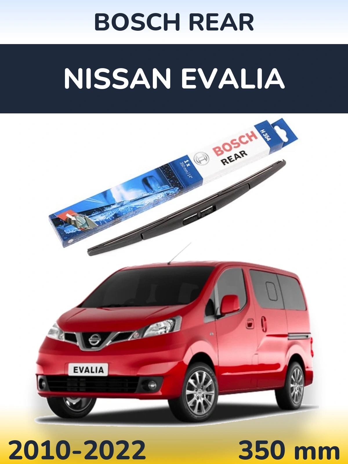 Zadní stěrač BOSCH Rear 350 mm pro Nissan Evalia 2010-2022