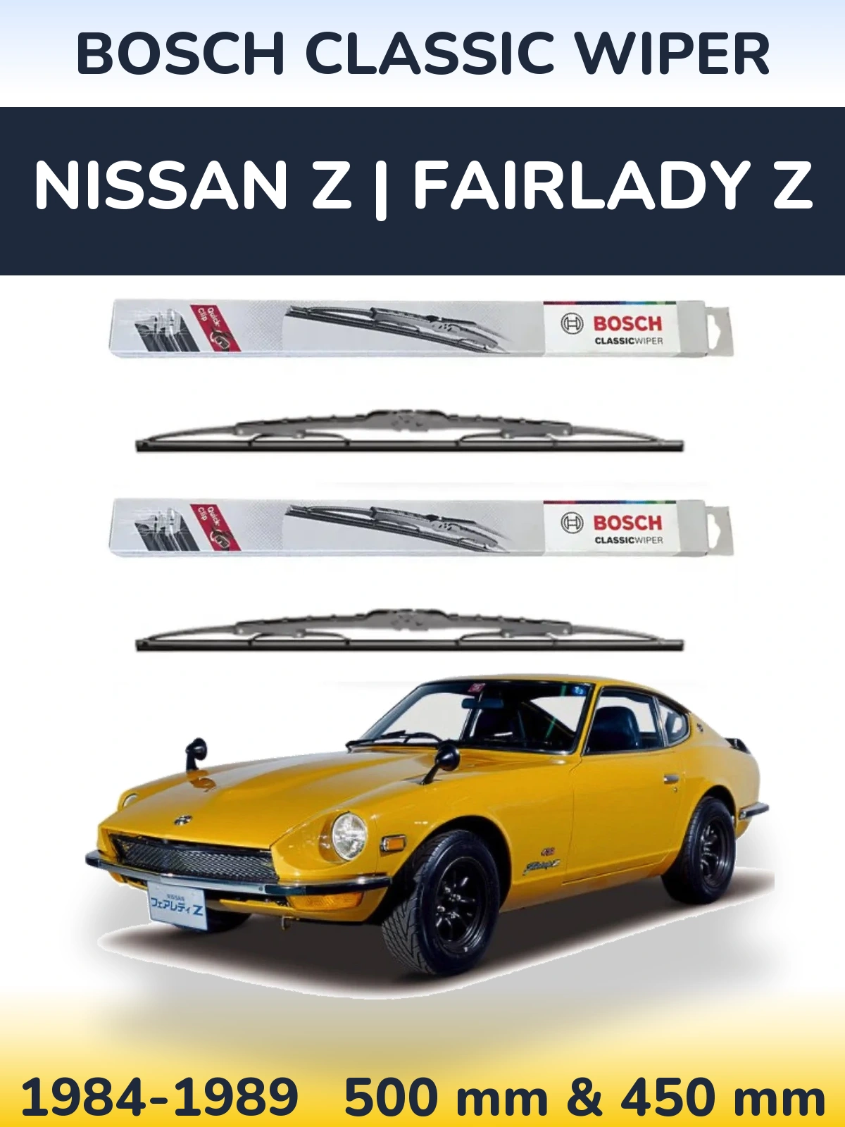 Sada předních stěračů BOSCH Classic Wiper 500 a 450 mm pro Nissan Z | Fairlady Z 1984-1989