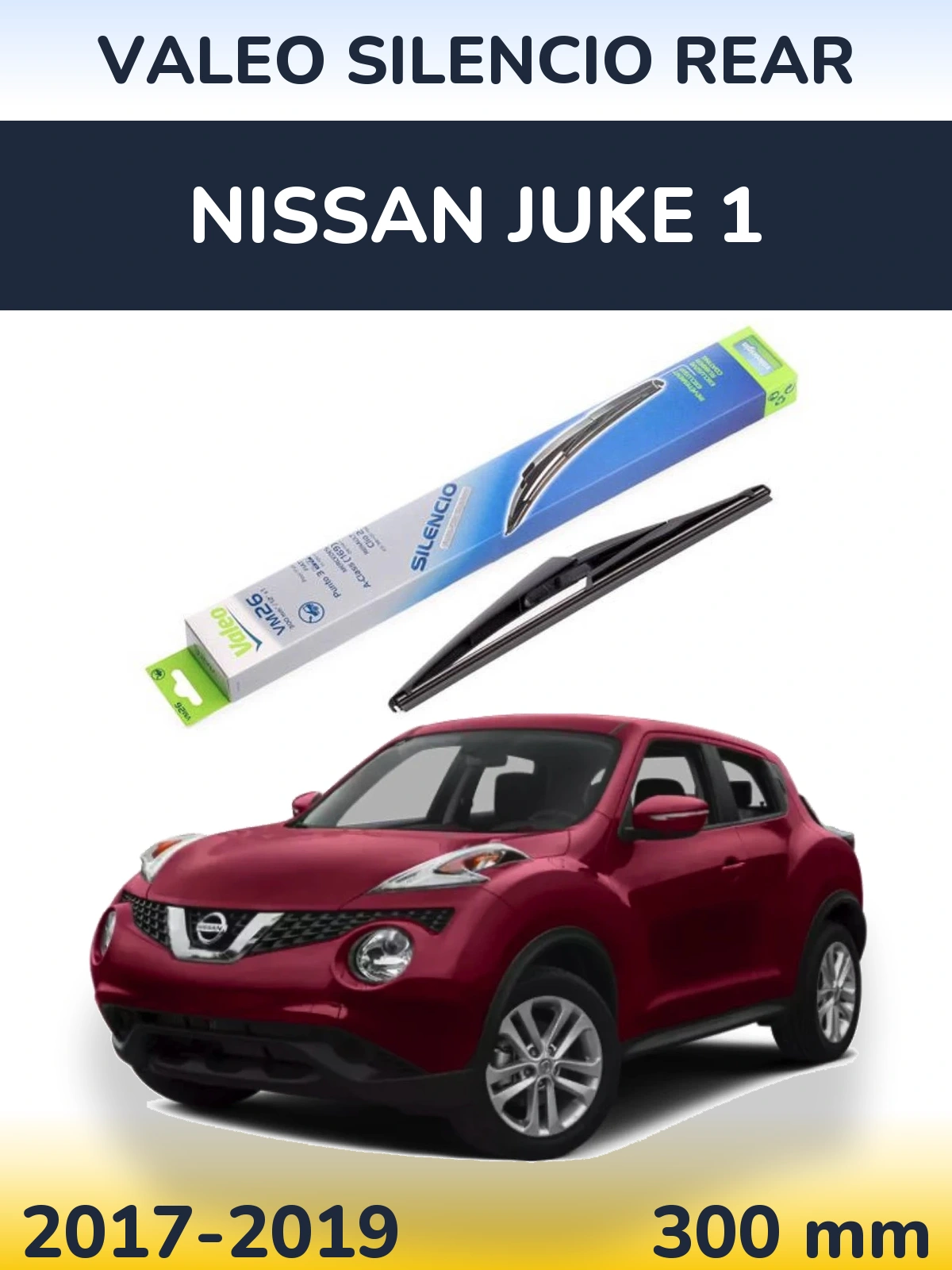 Zadní stěrač Valeo Silencio Rear 300 mm pro Nissan Juke 1 2017-2019