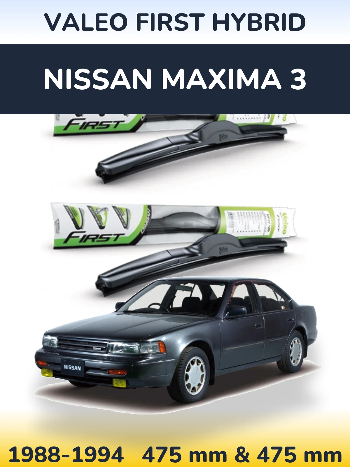 Sada předních stěračů Valeo First Hybrid 475 a 475 mm pro Nissan Maxima 3 1988-1994