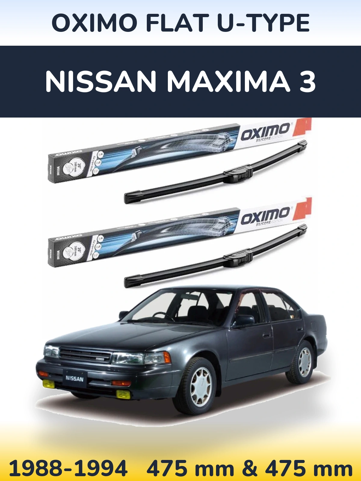 Sada předních stěračů Oximo Flat U-type 475 a 475 mm pro Nissan Maxima 3 1988-1994