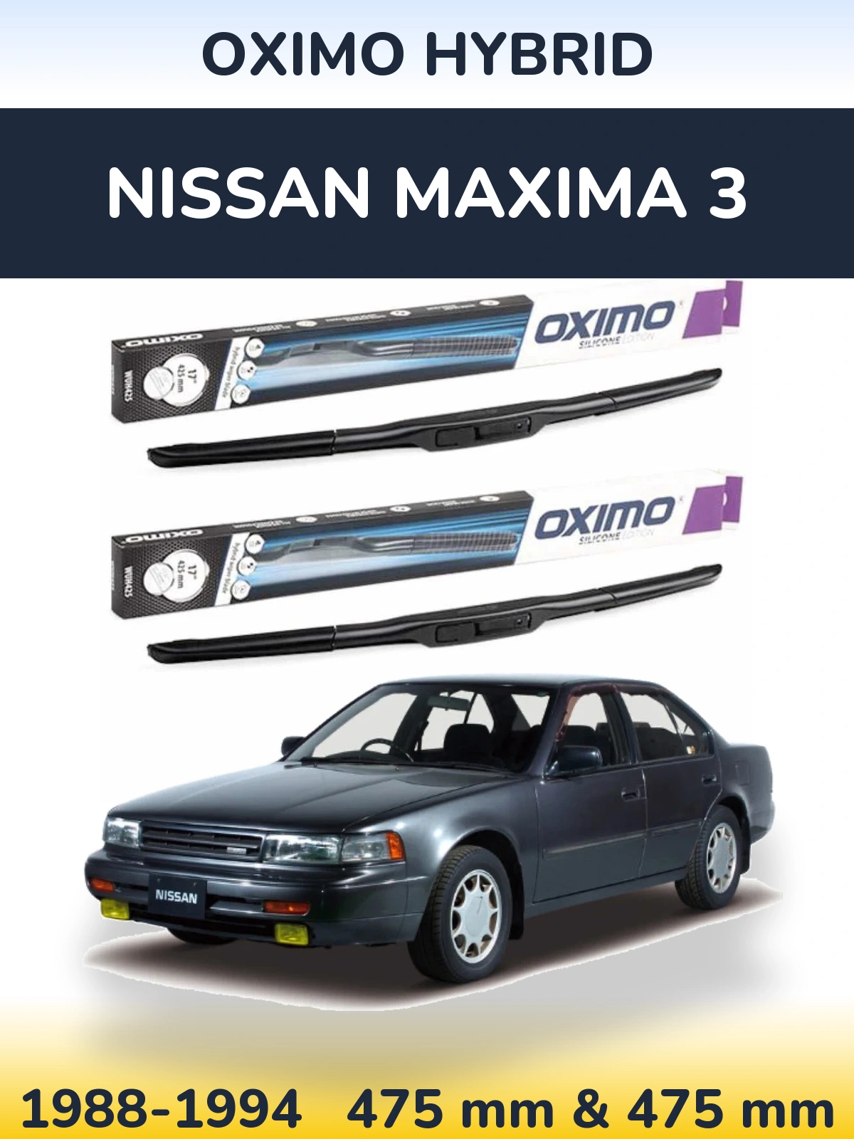 Sada předních stěračů Oximo Hybrid 475 a 475 mm pro Nissan Maxima 3 1988-1994