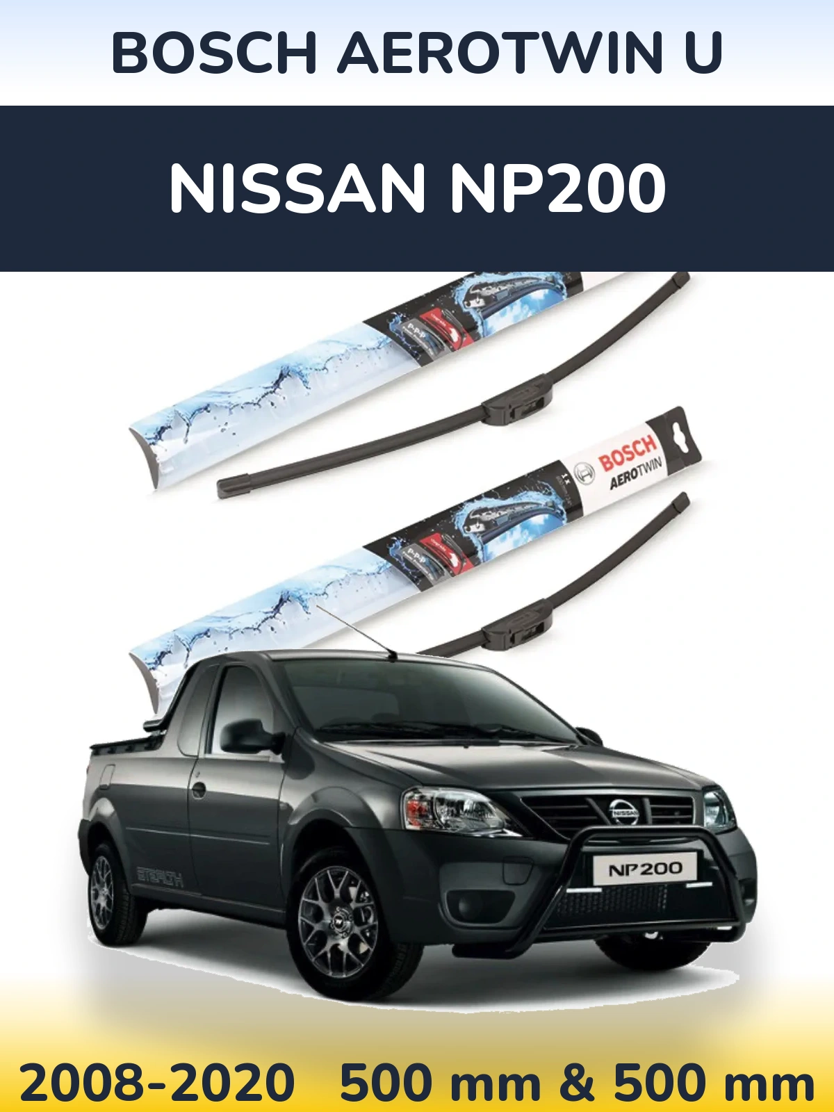 Sada předních stěračů BOSCH AeroTwin U 500 a 500 mm pro Nissan NP200 2008-2020
