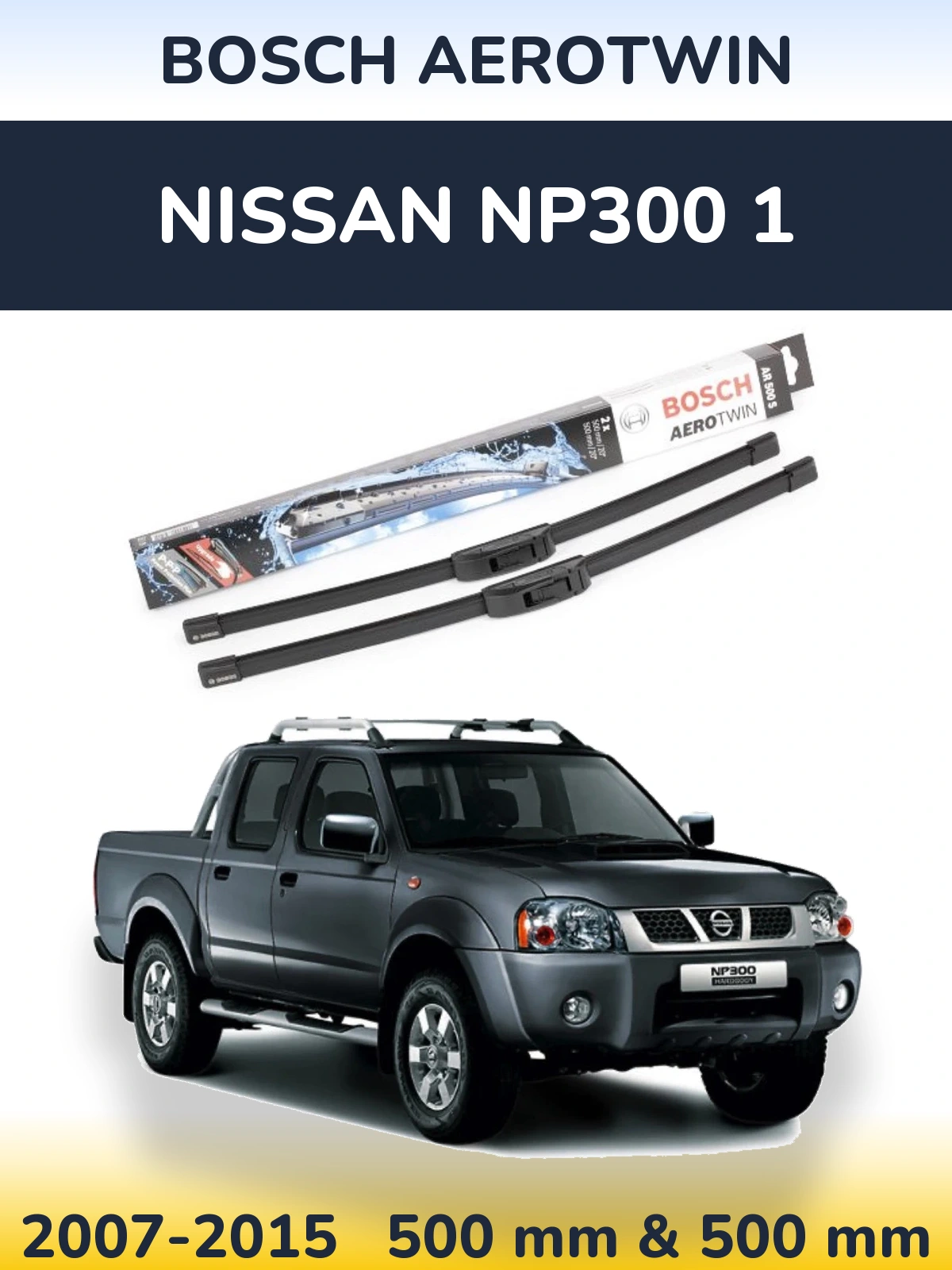 Sada předních stěračů BOSCH AeroTwin 500 a 500 mm pro Nissan NP300 1 2007-2015