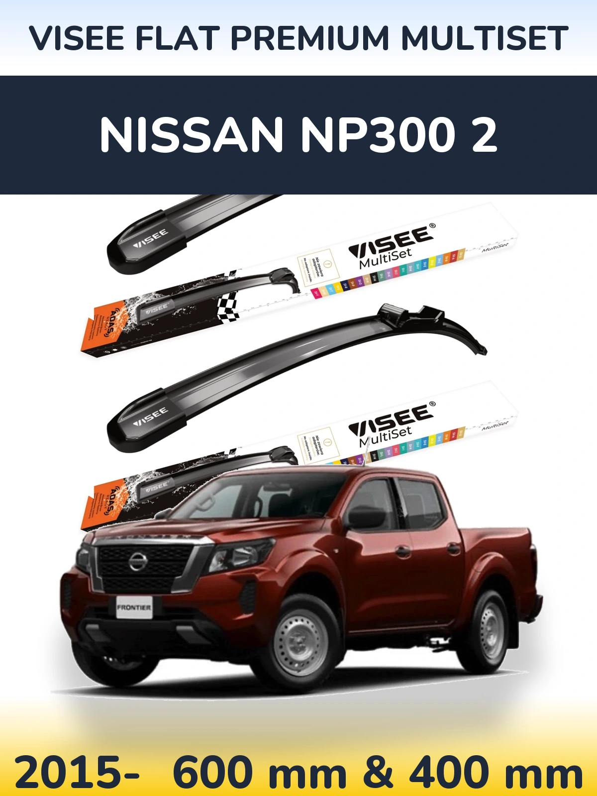 Sada předních stěračů VISEE FLAT PREMIUM MultiSet 600 a 400 mm pro Nissan NP300 2 2015-2026