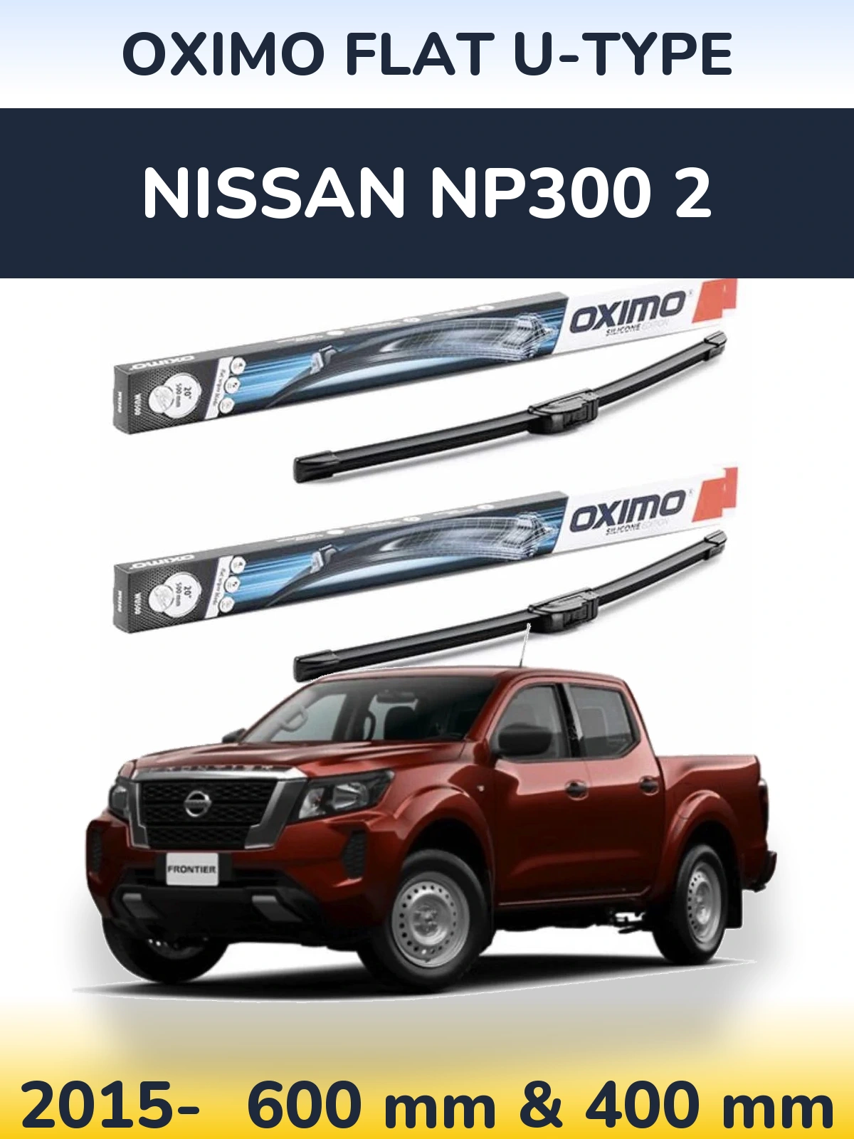 Sada předních stěračů Oximo Flat U-type 600 a 400 mm pro Nissan NP300 2 2015-2026