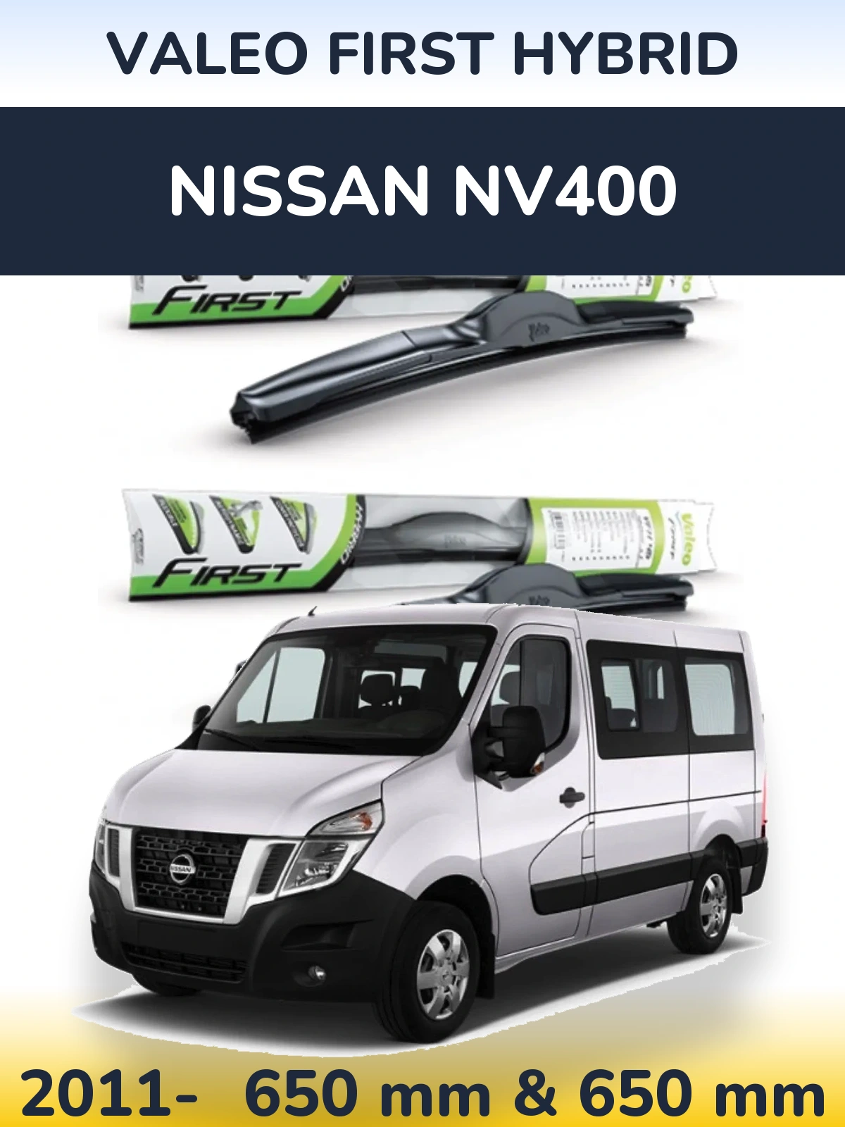 Sada předních stěračů Valeo First Hybrid 650 a 650 mm pro Nissan NV400 2011-2026