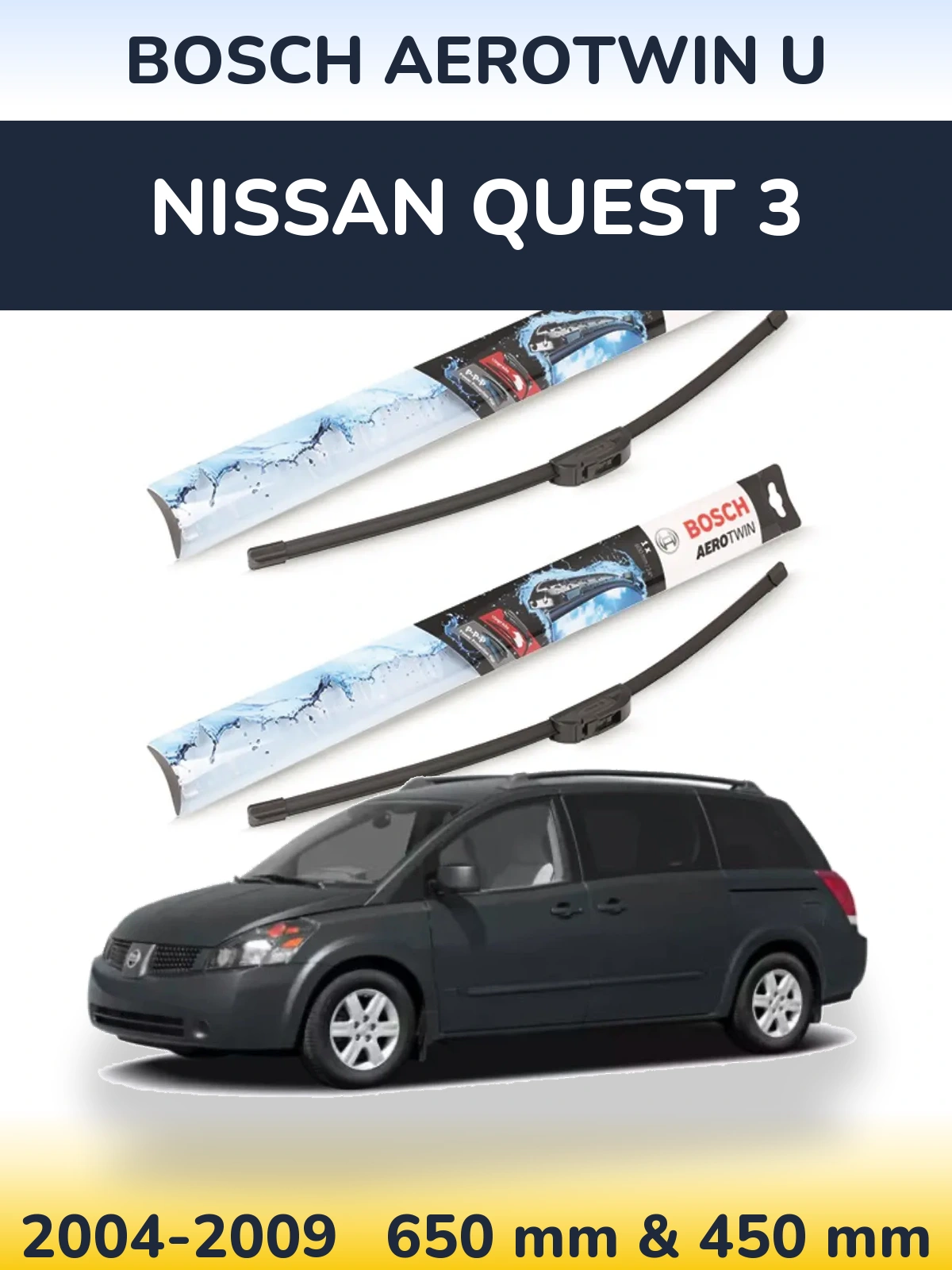 Sada předních stěračů BOSCH AeroTwin U 650 a 450 mm pro Nissan Quest 3 2004-2009