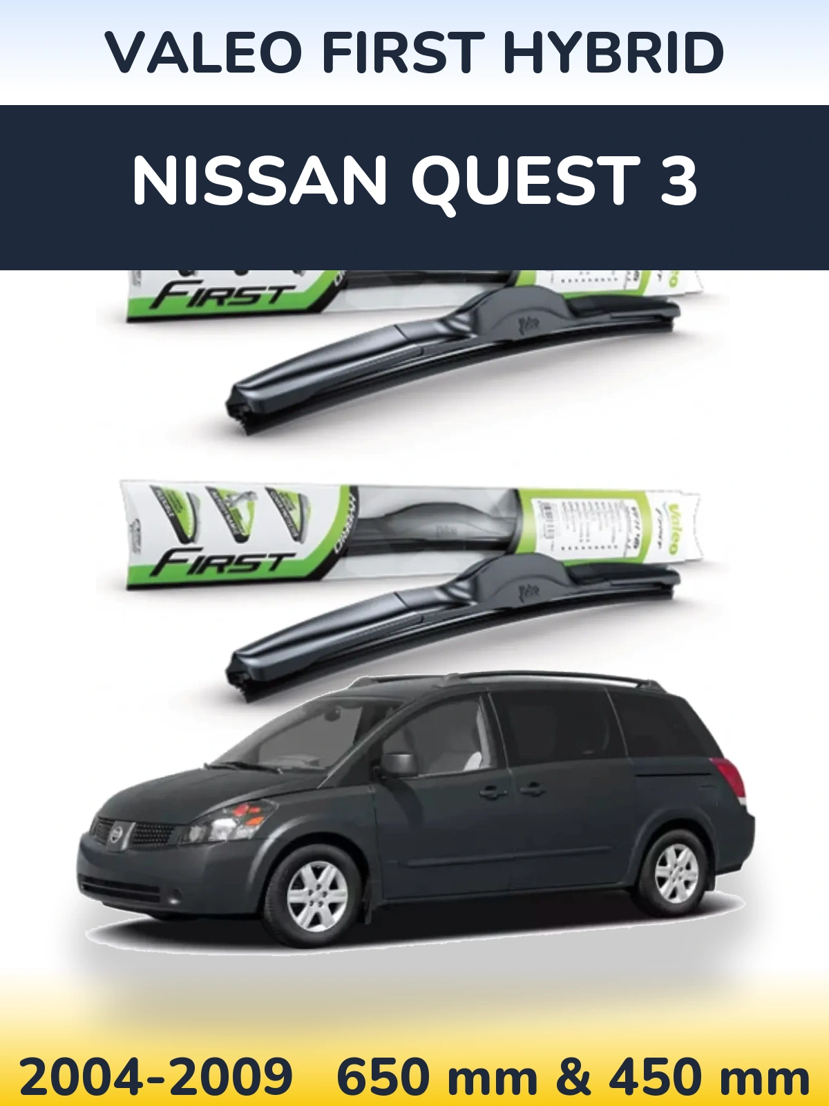 Sada předních stěračů Valeo First Hybrid 650 a 450 mm pro Nissan Quest 3 2004-2009