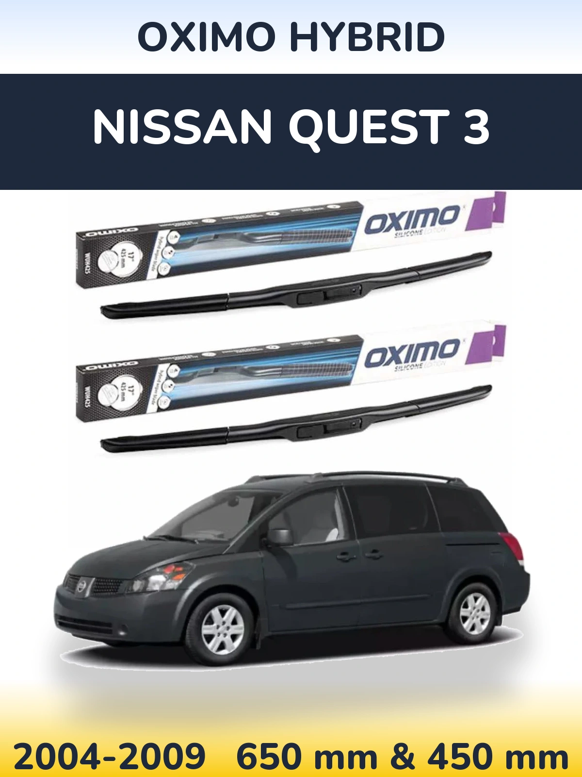 Sada předních stěračů Oximo Hybrid 650 a 450 mm pro Nissan Quest 3 2004-2009