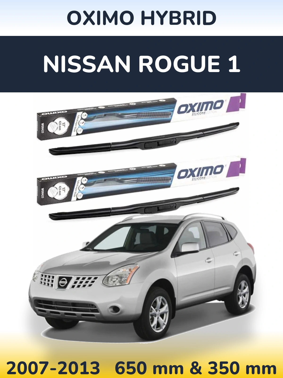 Комплект передніх щіток Oximo Hybrid 650 & 350 мм для Nissan Rogue 1 2007-2013