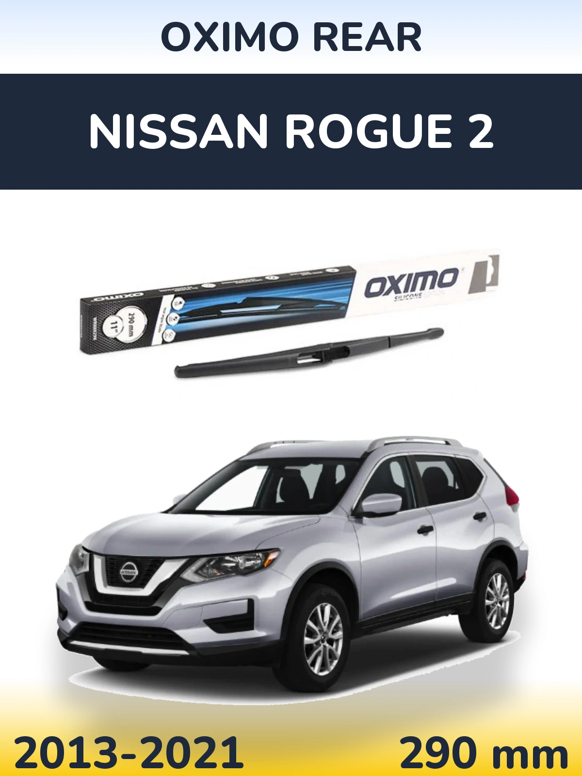 Zadní stěrač Oximo Rear 290 mm pro Nissan Rogue 2 2013-2021