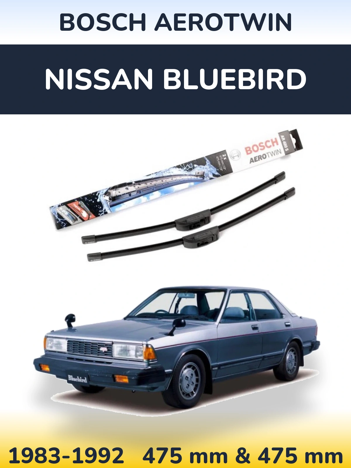 Sada předních stěračů BOSCH AeroTwin 475 a 475 mm pro Nissan Bluebird 1983-1992