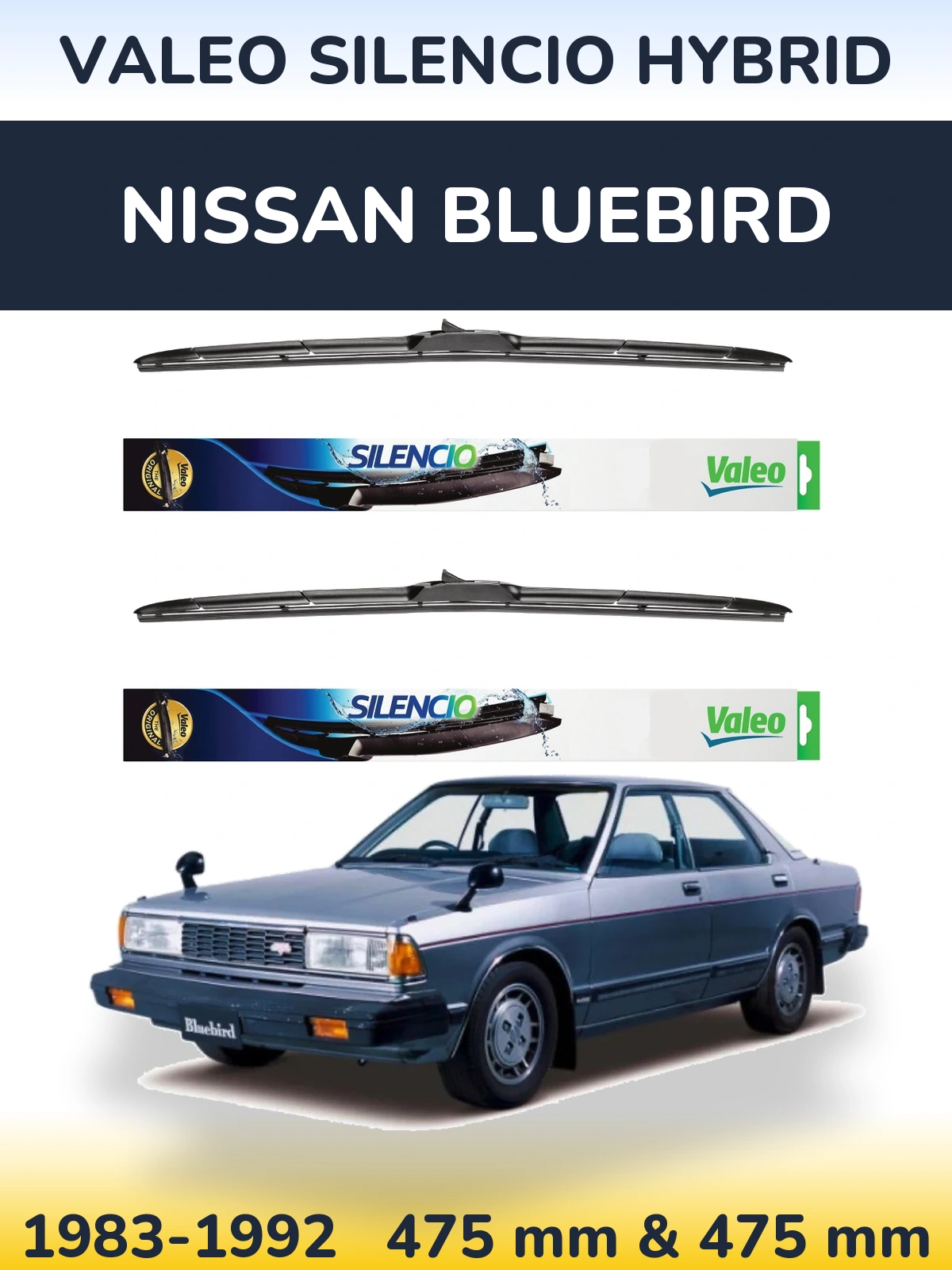 Sada předních stěračů Valeo Silencio Hybrid 475 a 475 mm pro Nissan Bluebird 1983-1992