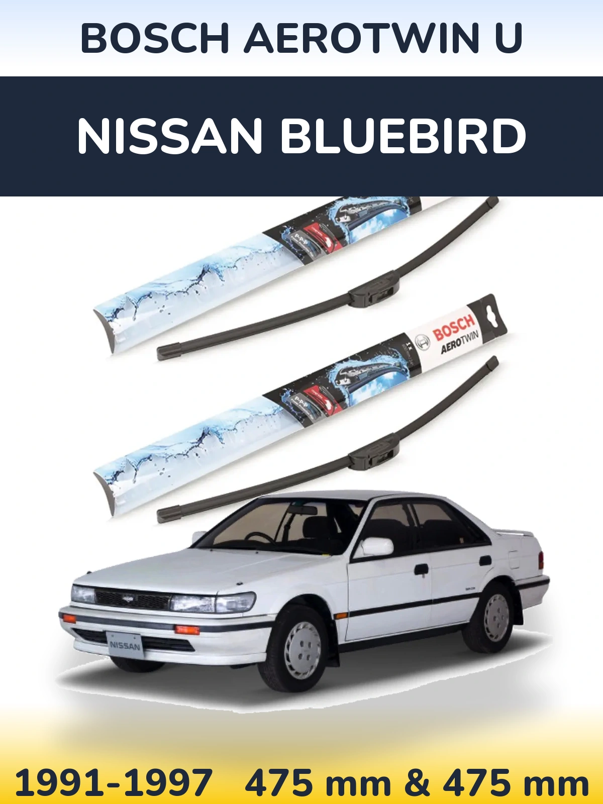 Sada předních stěračů BOSCH AeroTwin U 475 a 475 mm pro Nissan Bluebird 1991-1997