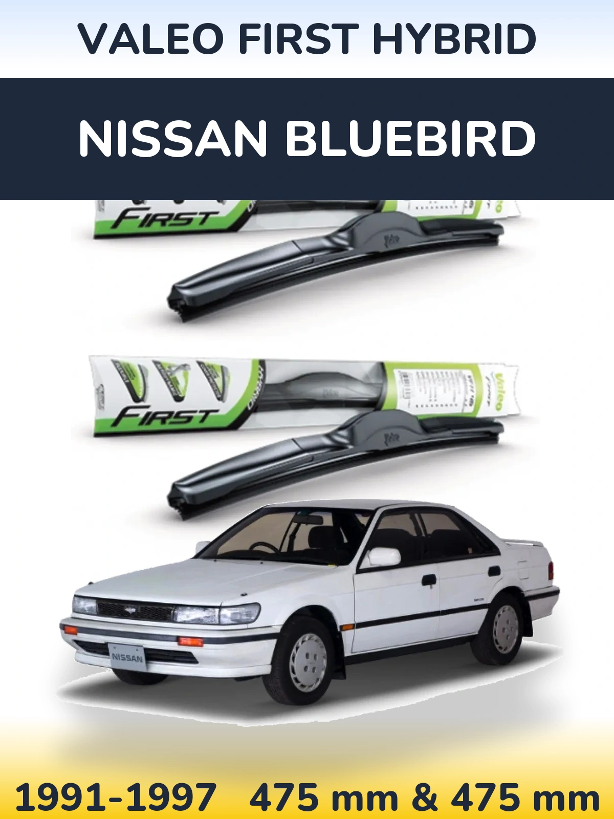 Sada předních stěračů Valeo First Hybrid 475 a 475 mm pro Nissan Bluebird 1991-1997