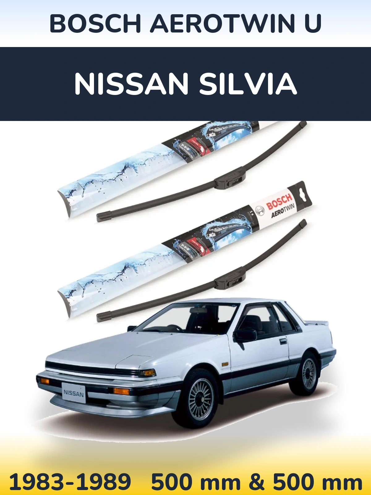 Sada předních stěračů BOSCH AeroTwin U 500 a 500 mm pro Nissan Silvia 1983-1989