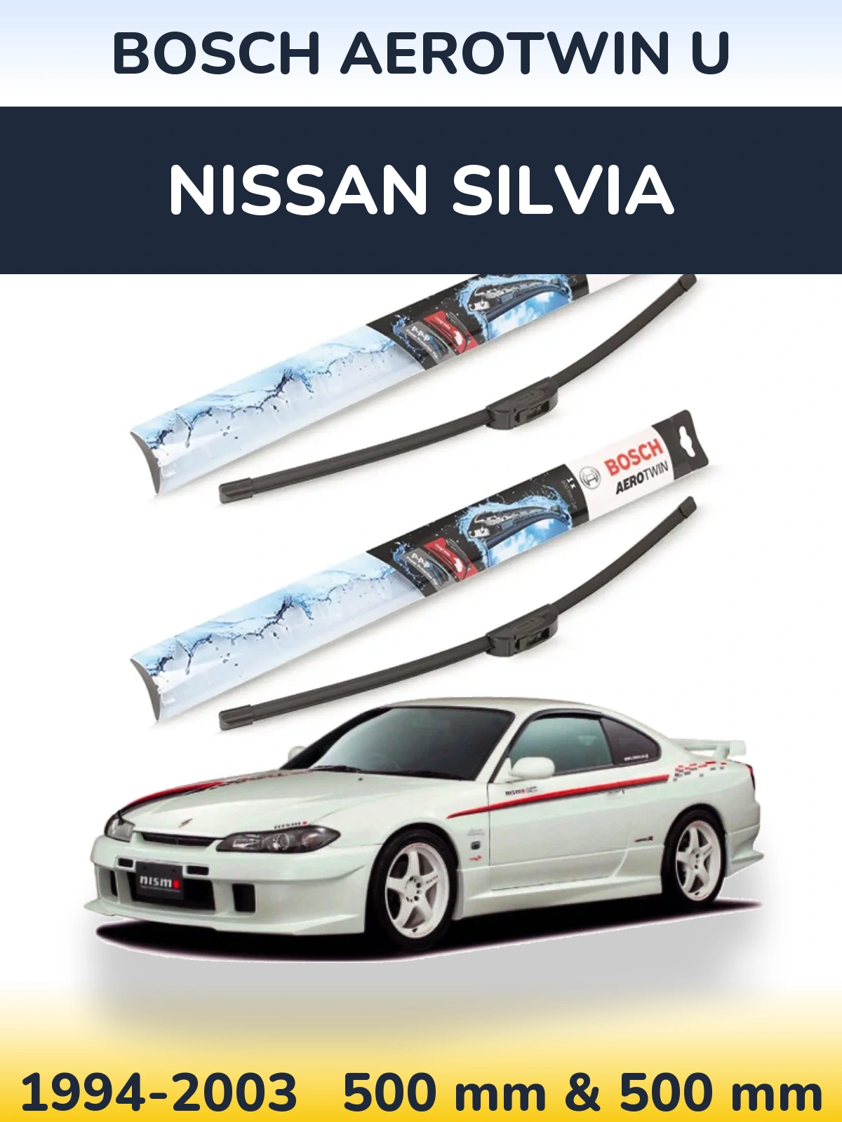 Sada předních stěračů BOSCH AeroTwin U 500 a 500 mm pro Nissan Silvia 1994-2003