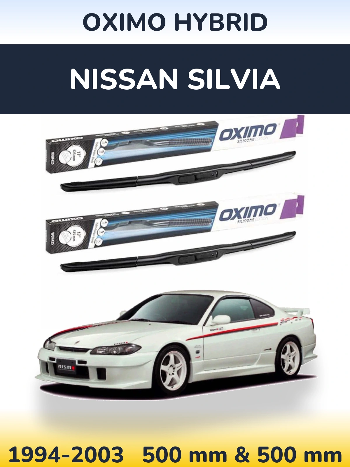 Sada předních stěračů Oximo Hybrid 500 a 500 mm pro Nissan Silvia 1994-2003