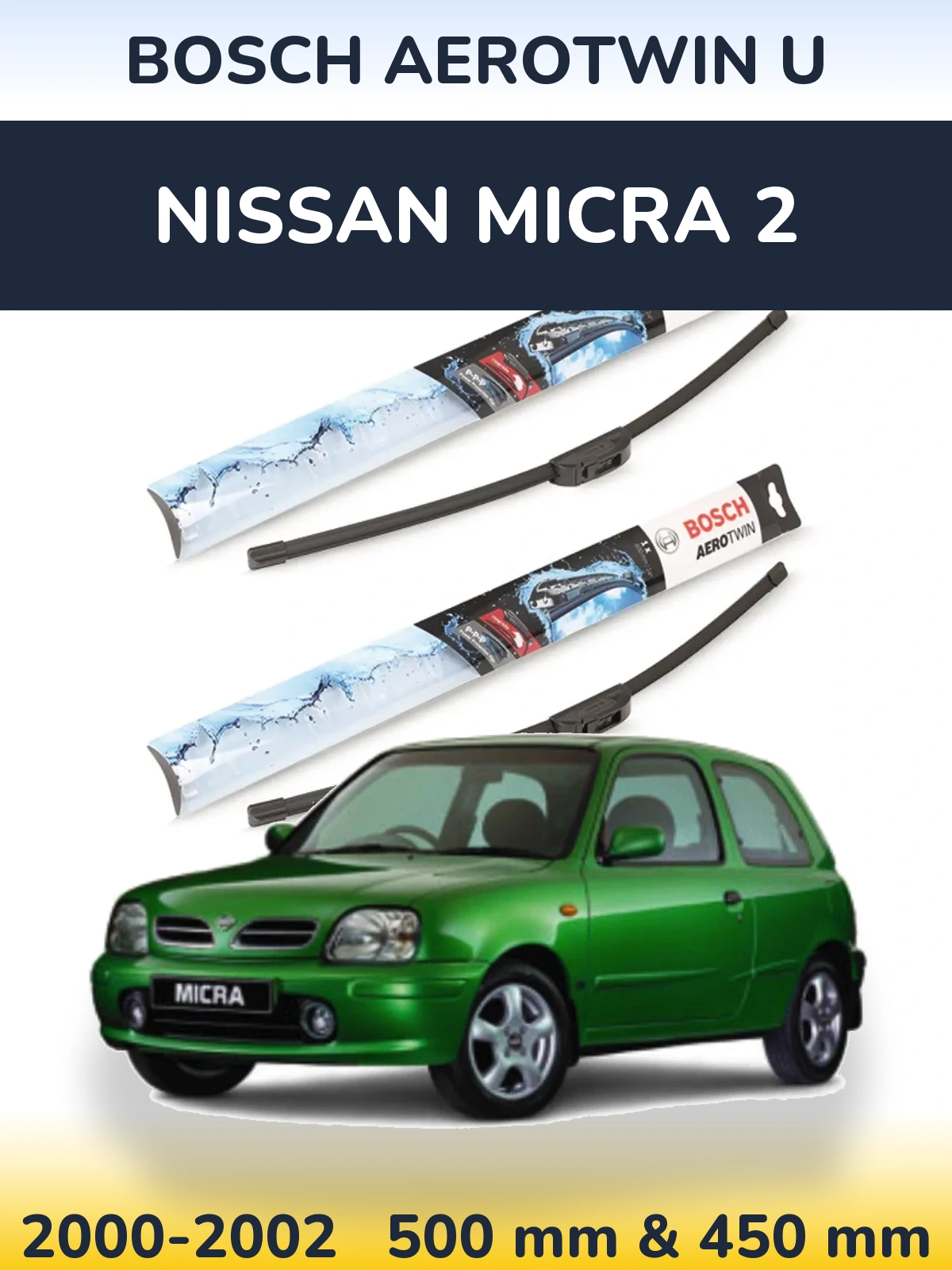Sada předních stěračů BOSCH AeroTwin U 500 a 450 mm pro Nissan Micra 2 2000-2002