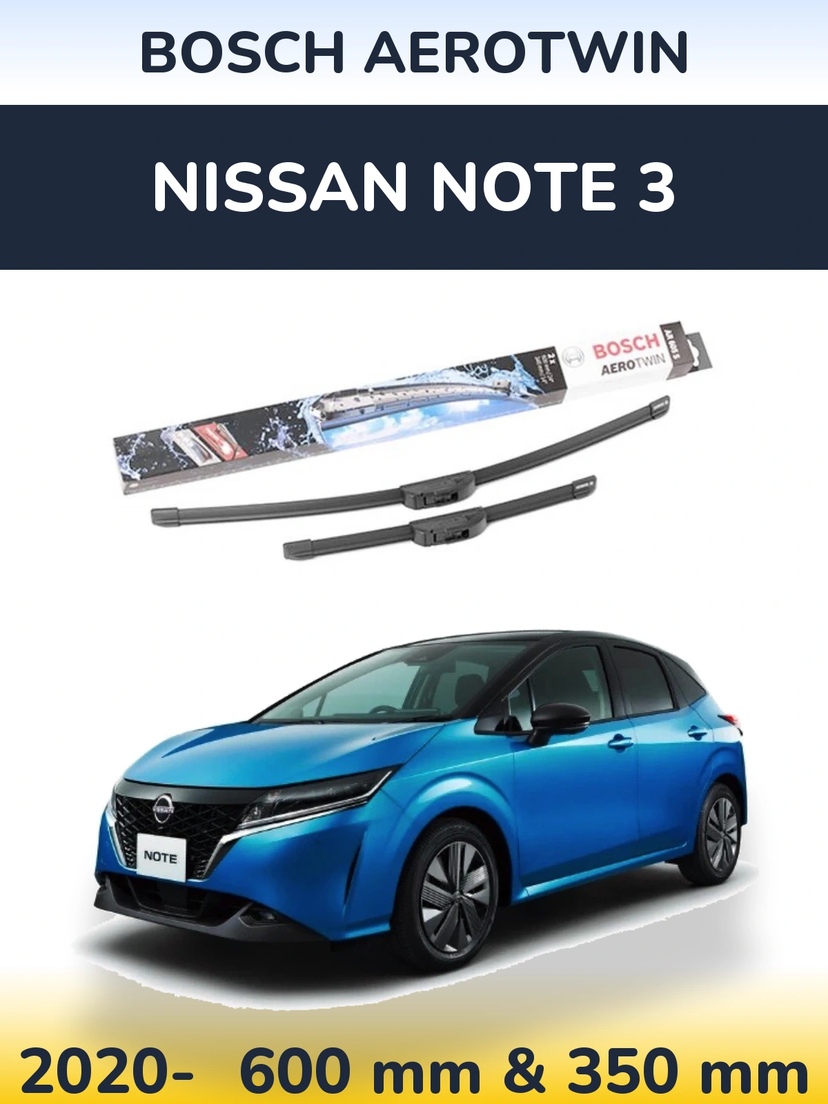 Sada předních stěračů BOSCH AeroTwin 600 a 350 mm pro Nissan Note 3 2020-2026