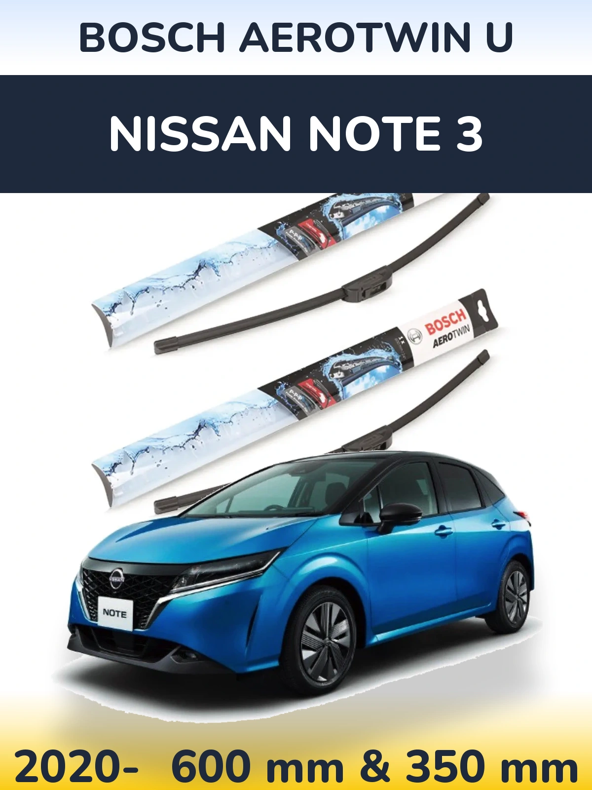 Sada předních stěračů BOSCH AeroTwin U 600 a 350 mm pro Nissan Note 3 2020-2026