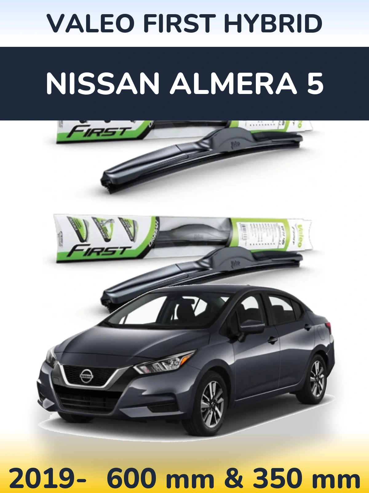 Sada předních stěračů Valeo First Hybrid 600 a 350 mm pro Nissan Almera 5 2019-2026