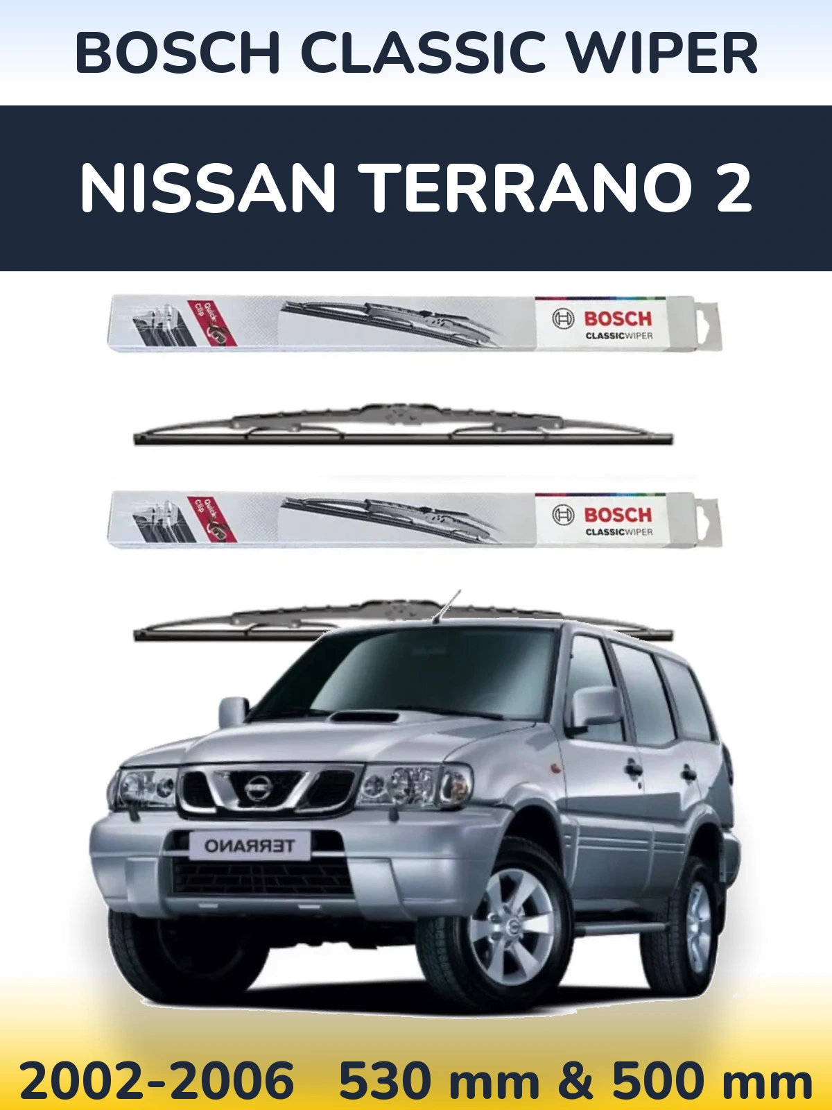 Sada předních stěračů BOSCH Classic Wiper 530 a 500 mm pro Nissan Terrano 2 2002-2006