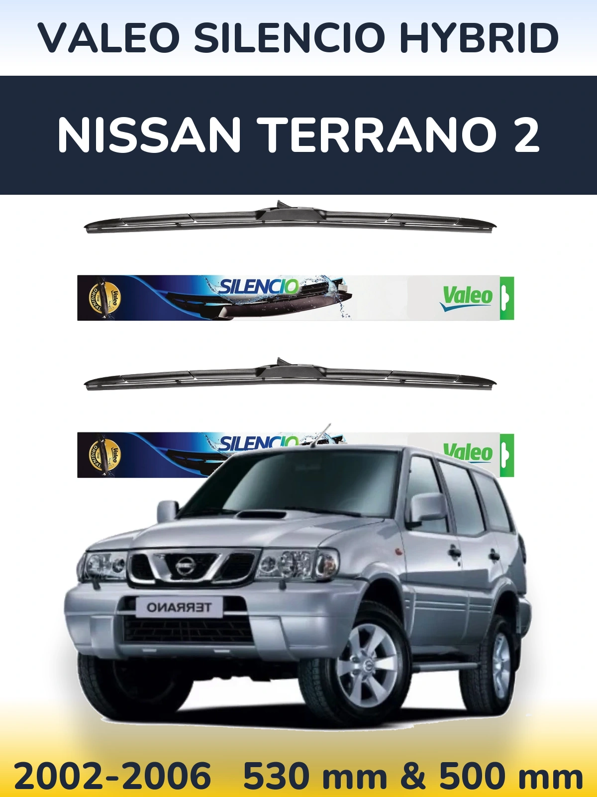 Sada předních stěračů Valeo Silencio Hybrid 530 a 500 mm pro Nissan Terrano 2 2002-2006