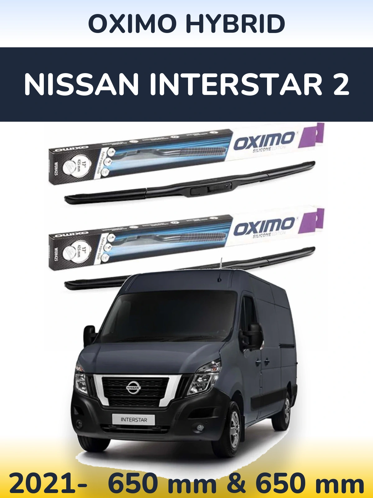 Sada předních stěračů Oximo Hybrid 650 a 650 mm pro Nissan Interstar 2 2021-2026