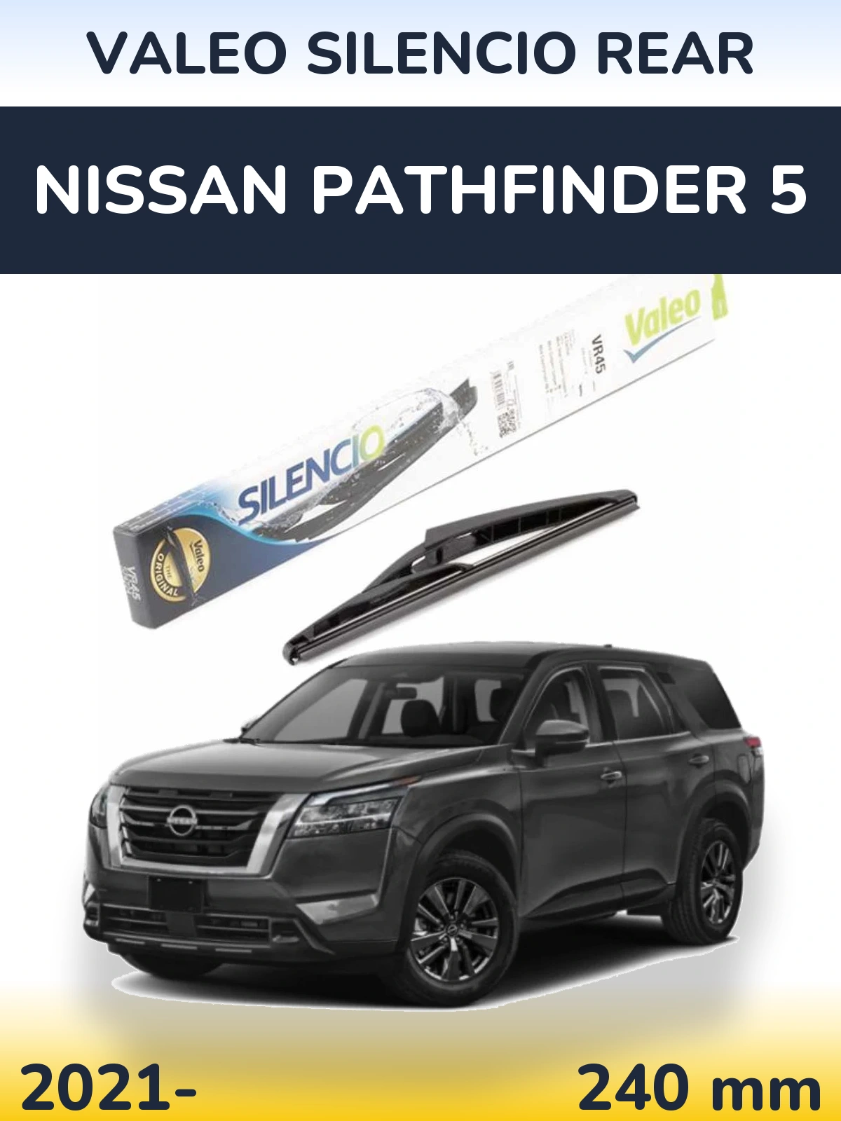 Zadní stěrač Valeo Silencio Rear 240 mm pro Nissan Pathfinder 5 2021-2026